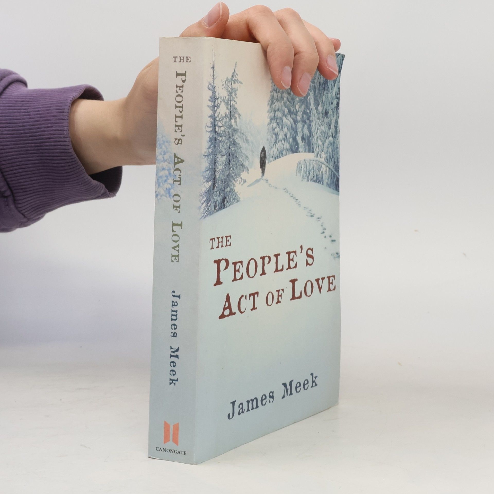 James Meek The People's Act of Love