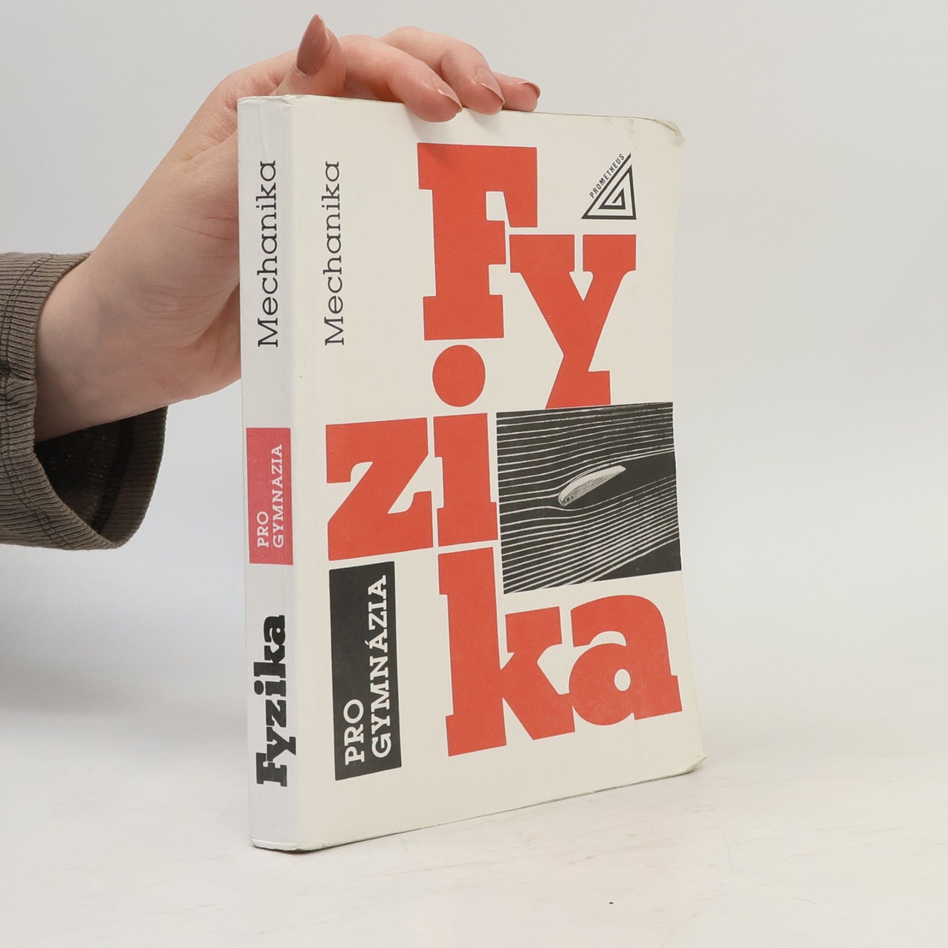 Autorenkollektiv Fyzika pro gymnázia. Mechanika