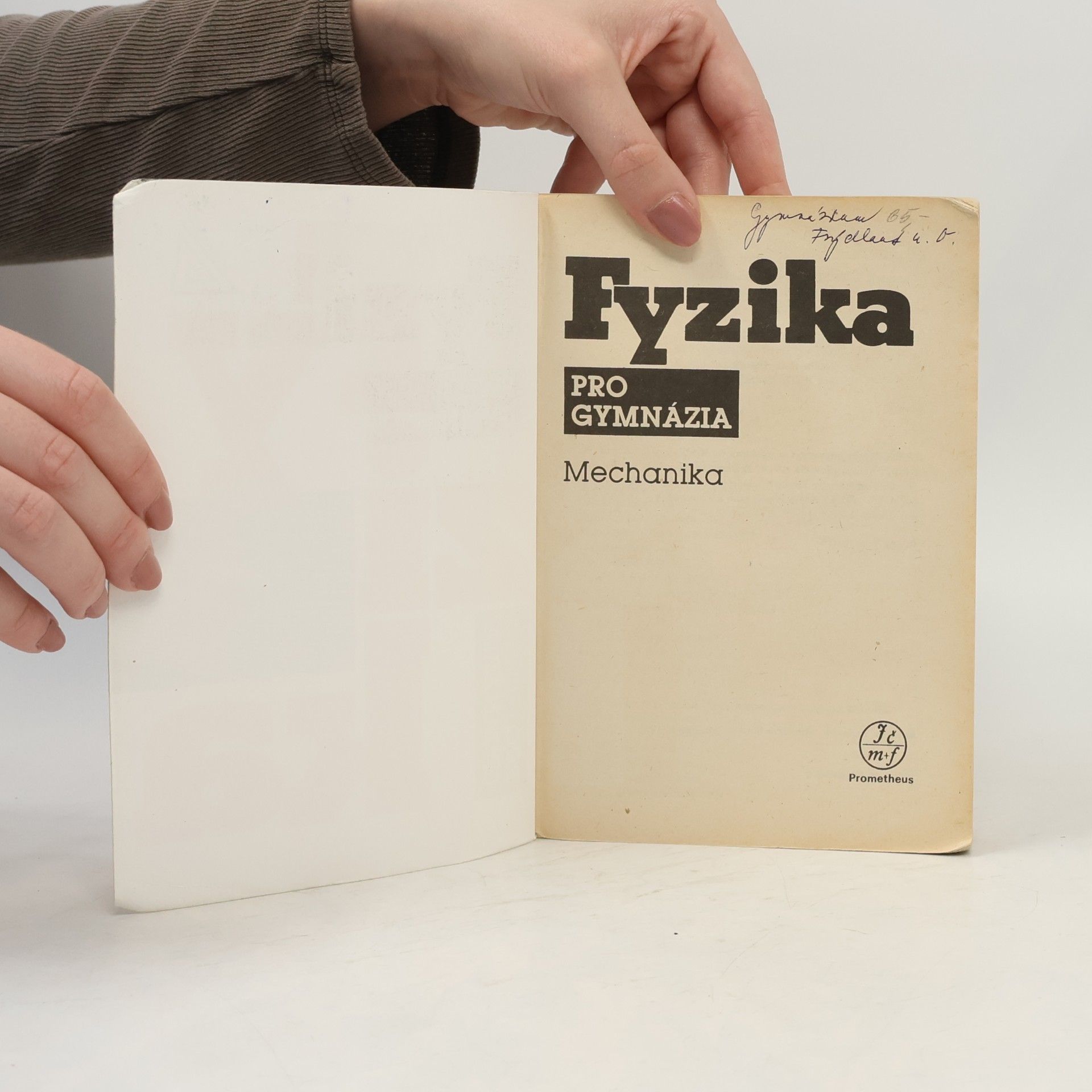 Autorenkollektiv Fyzika pro gymnázia. Mechanika