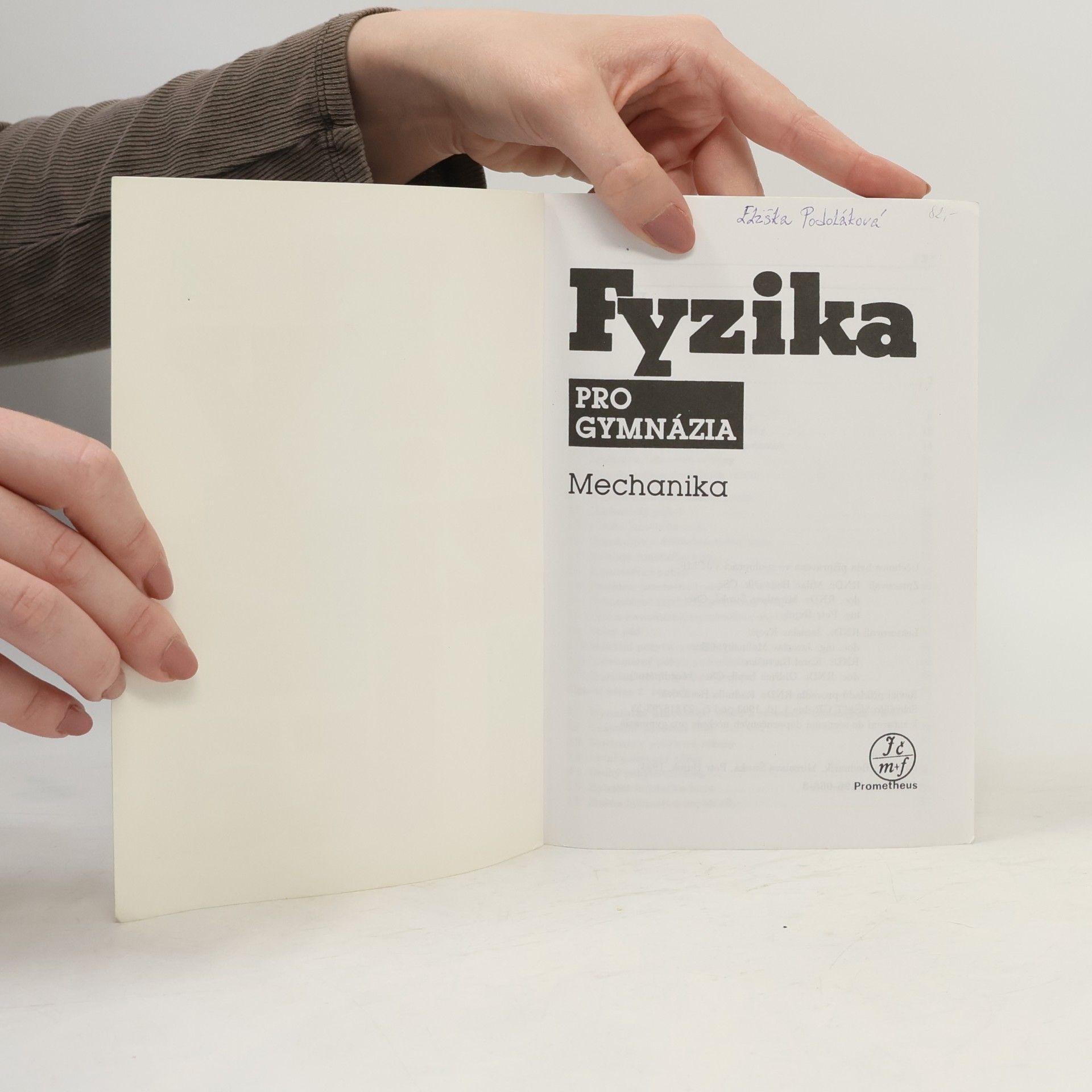 Miroslava Široká Fyzika pro gymnázia. Mechanika