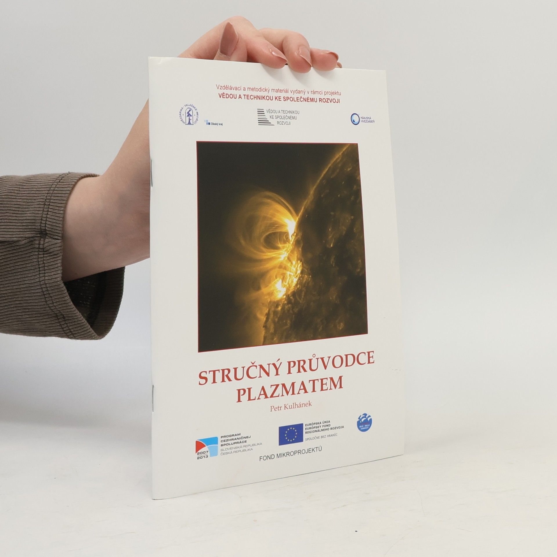 Petr Kulhánek Stručný průvodce plazmatem