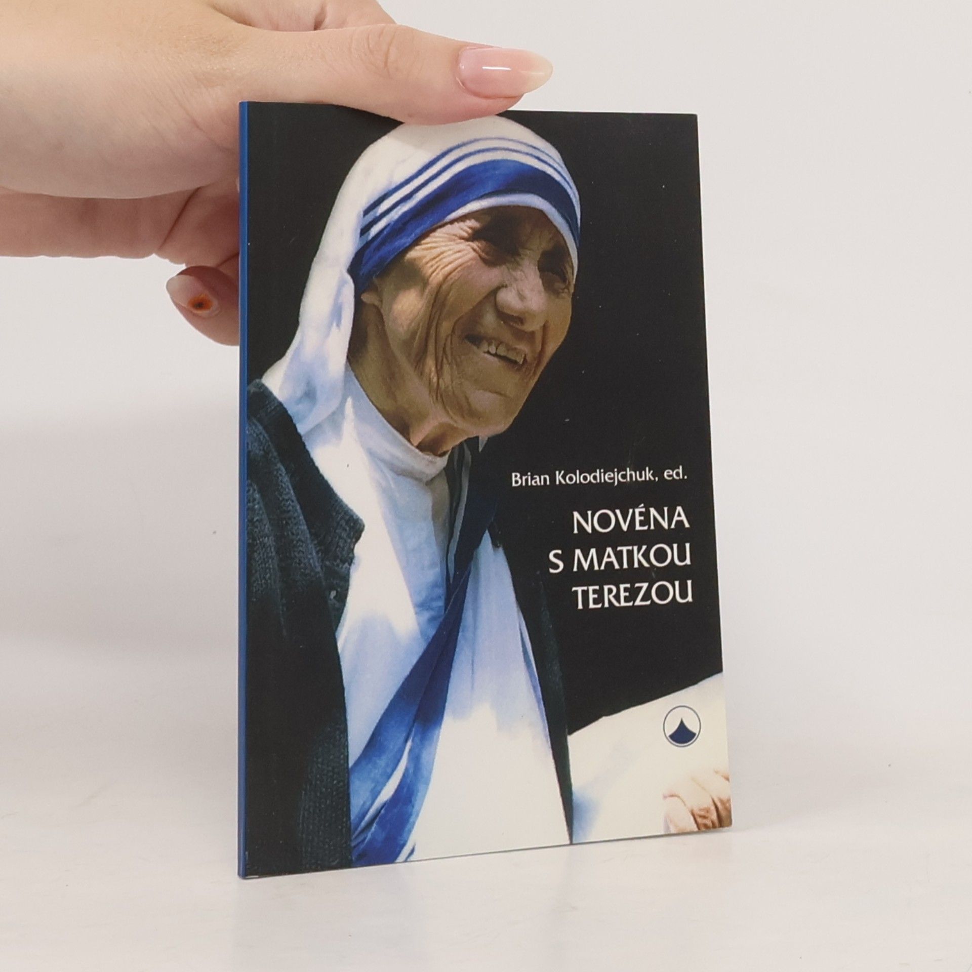 Brian Kolodiejchuk Novéna s Matkou Terezou