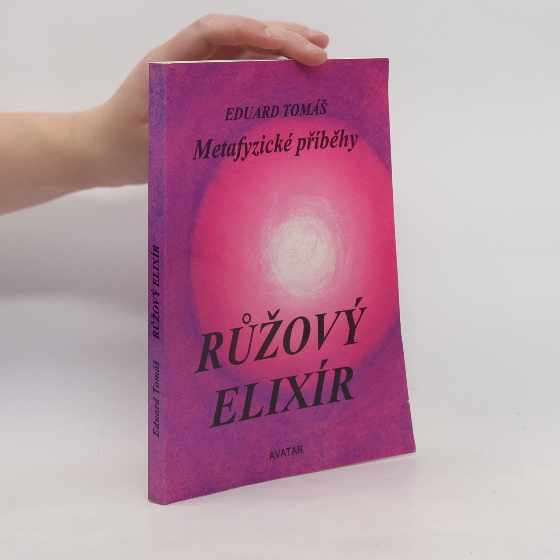 Eduard Tomáš Metafyzické příběhy. III, Růžový elixír