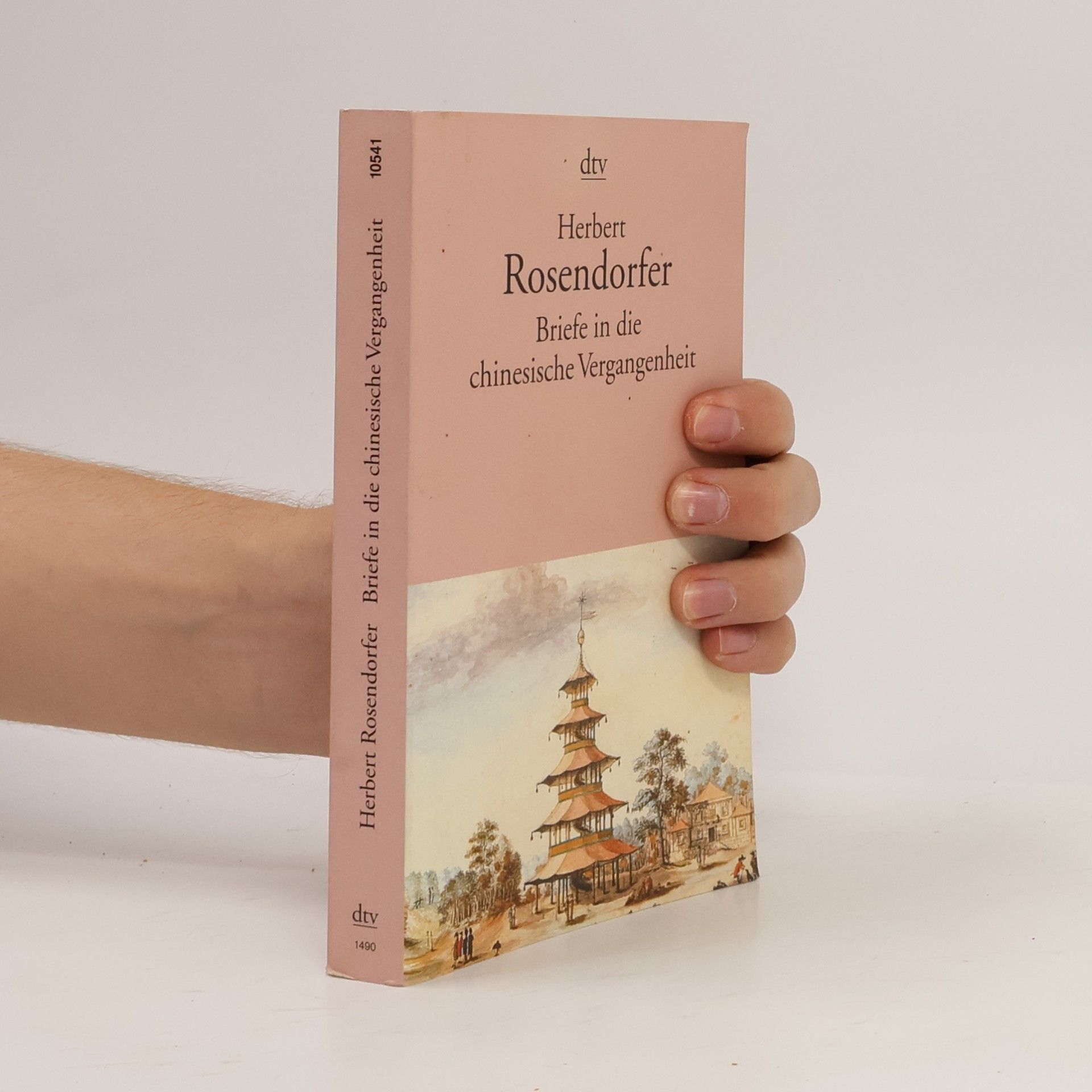 Herbert Rosendorfer Briefe in die chinesische Vergangenheit