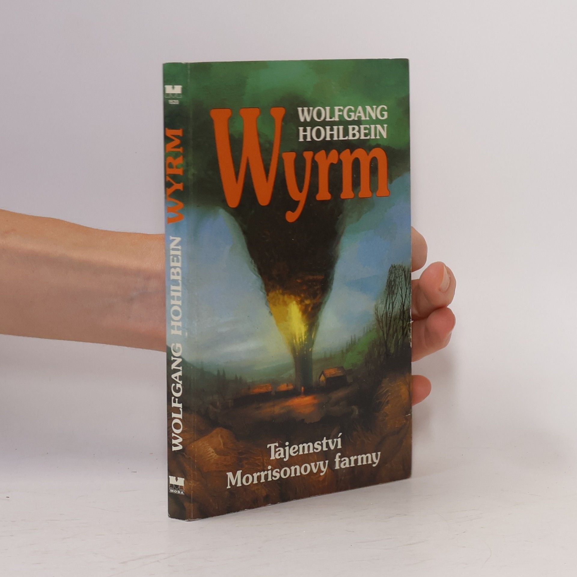 Wolfgang Hohlbein Wyrm : Tajemství Morrisonovy farmy