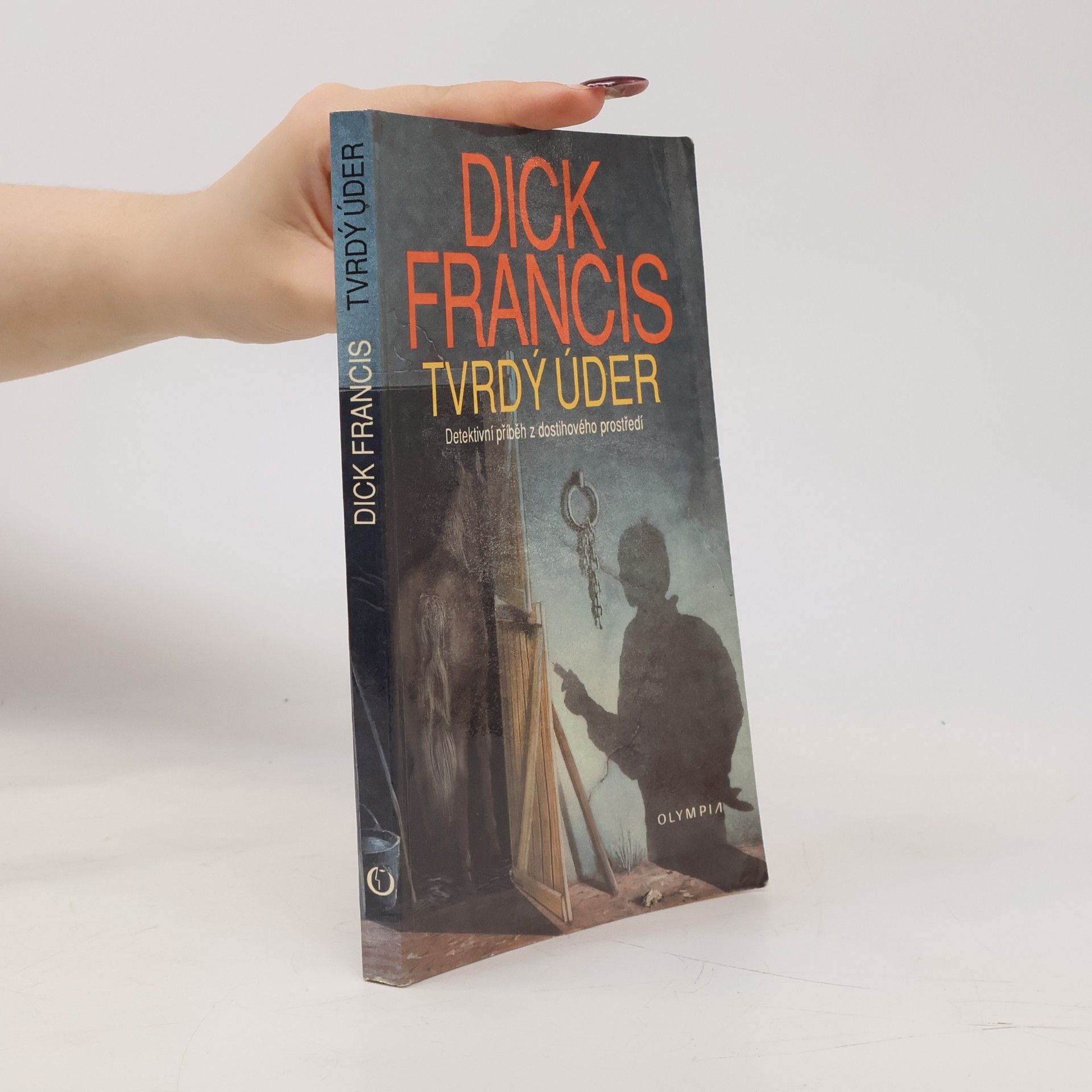 Dick Francis Tvrdý úder