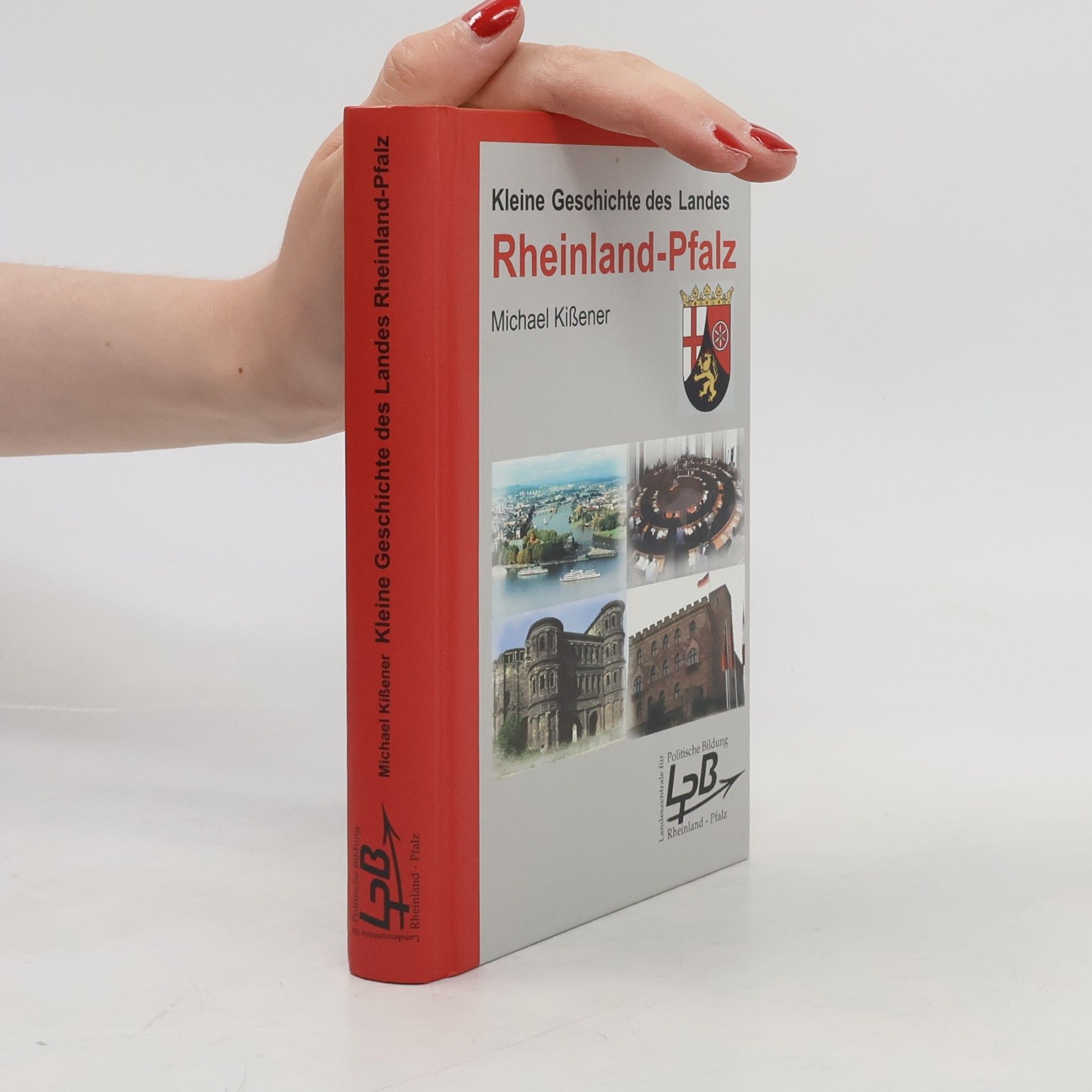 Kleine Geschichte des Landes Rheinland-Pfalz