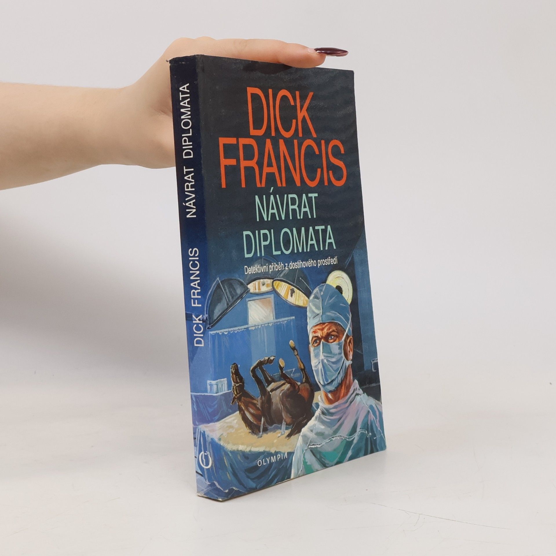 Dick Francis Návrat diplomata