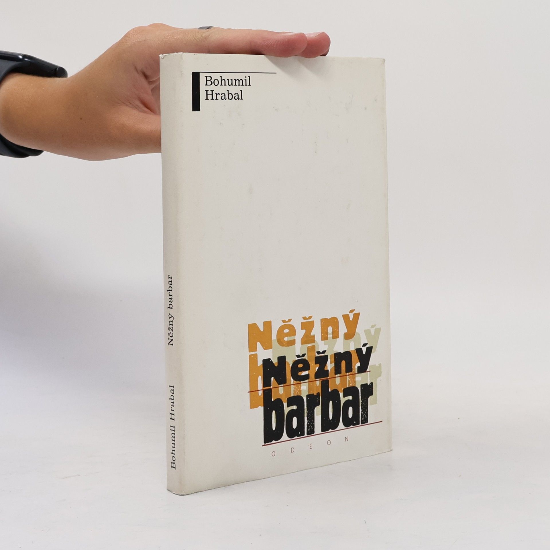 Bohumil Hrabal Něžný barbar