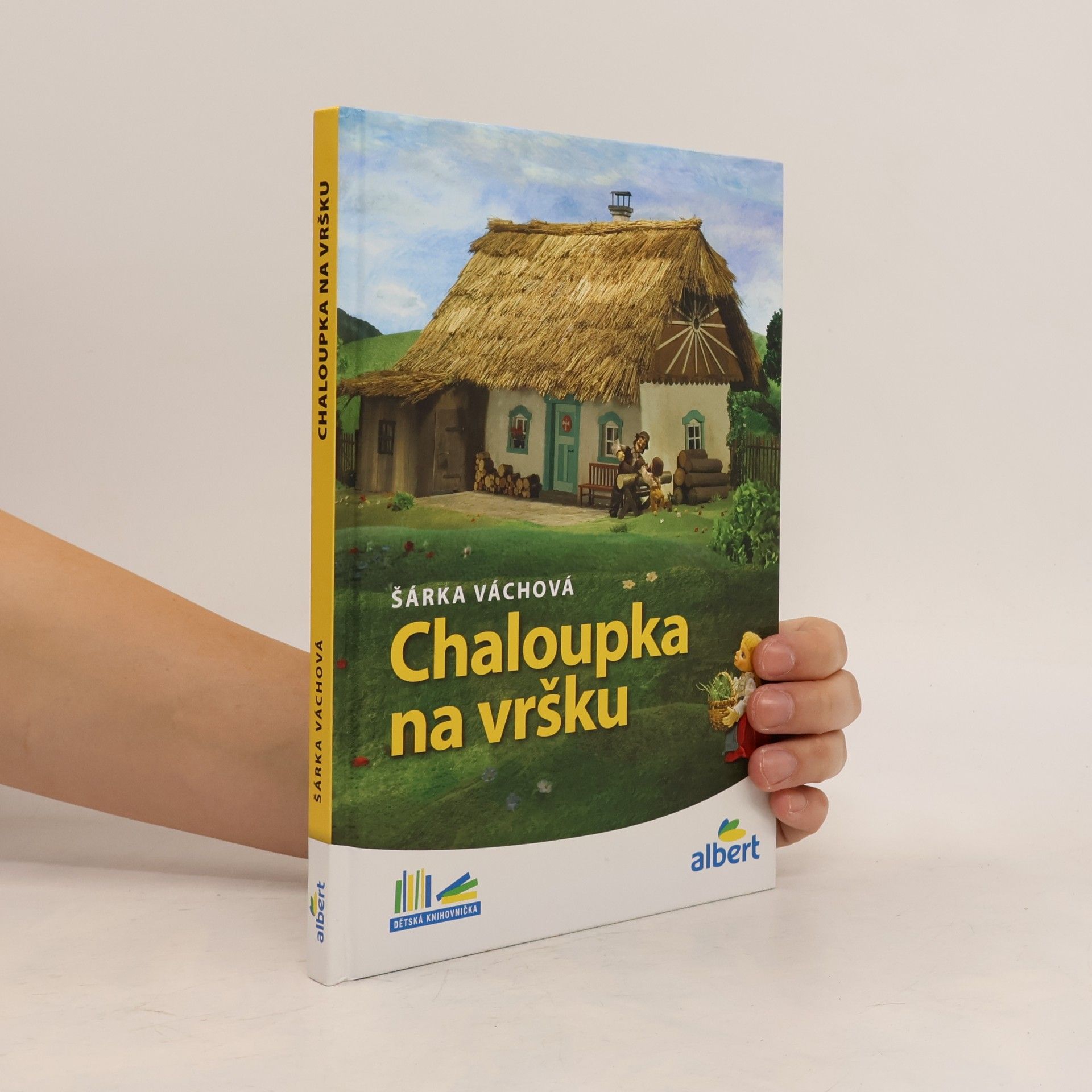 Šárka Váchová Chaloupka na vršku
