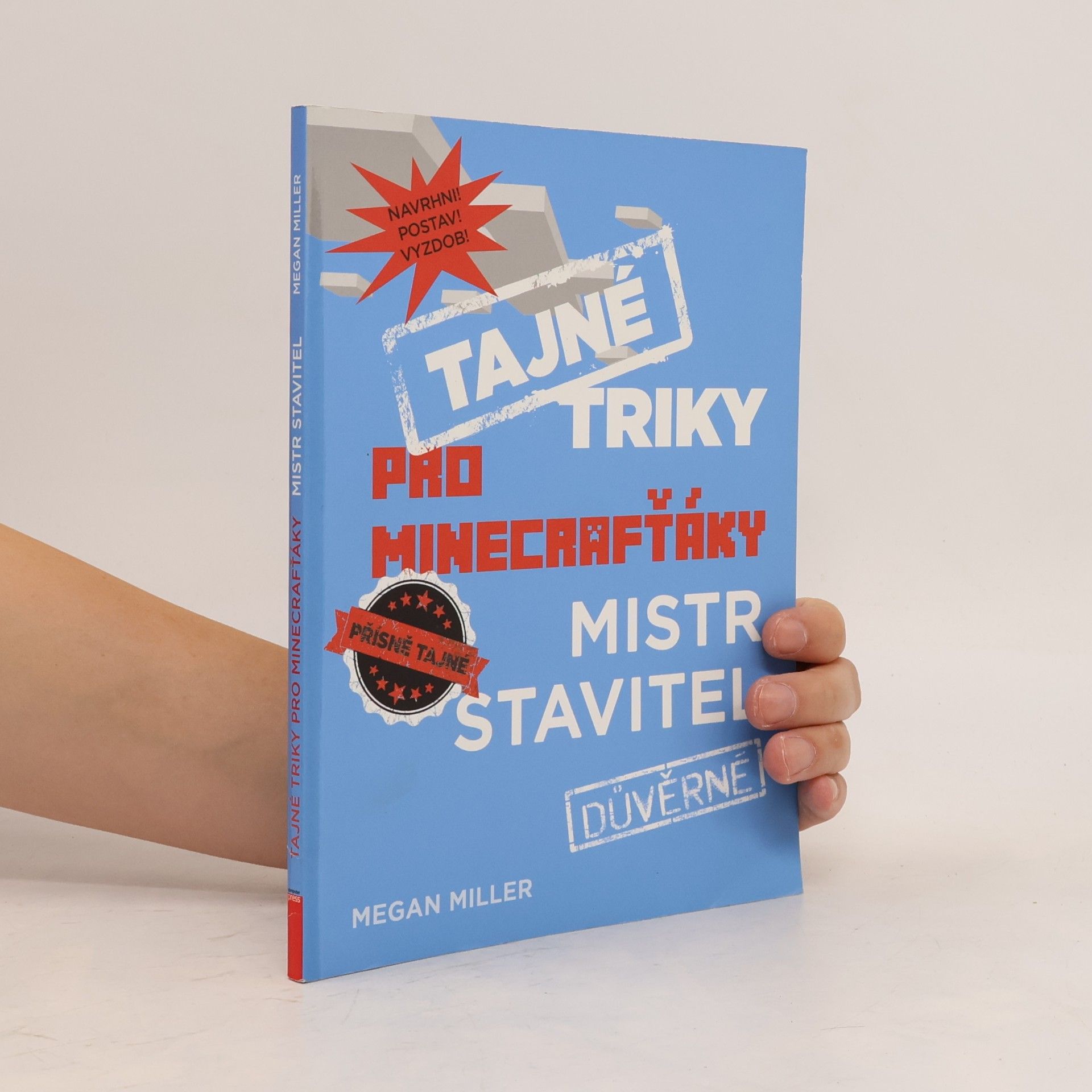 Megan Miller Tajné triky pro Minecrafťáky. Mistr stavitel