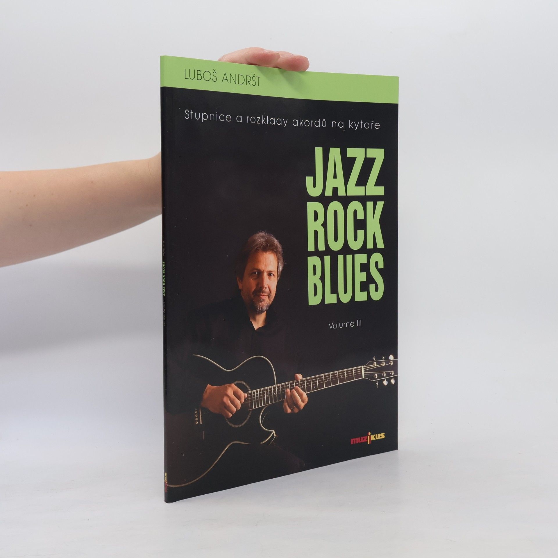Luboš Andršt Jazz, Rock, Blues. Díl III.
