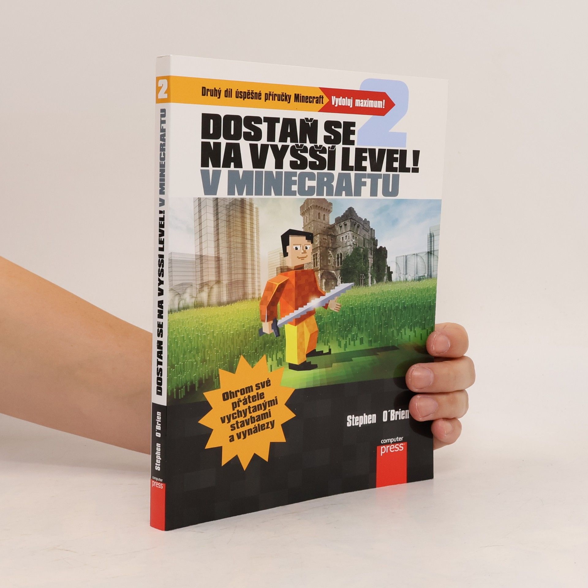Stephen O'Brien Dostaň se na vyšší level v Minecraftu 2