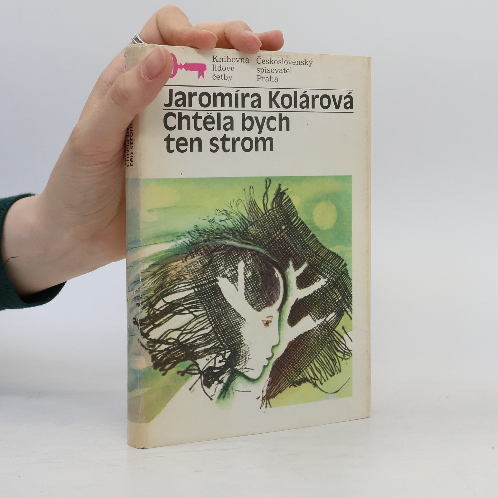 Jaromíra Kolárová Chtěla bych ten strom