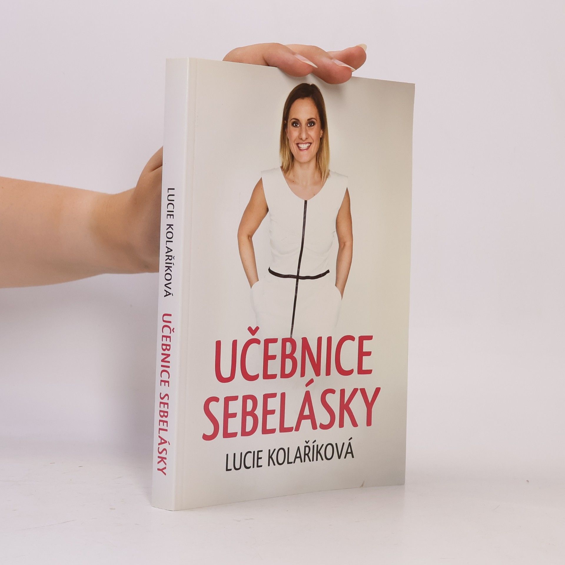 Lucie Kolaříková Učebnice sebelásky