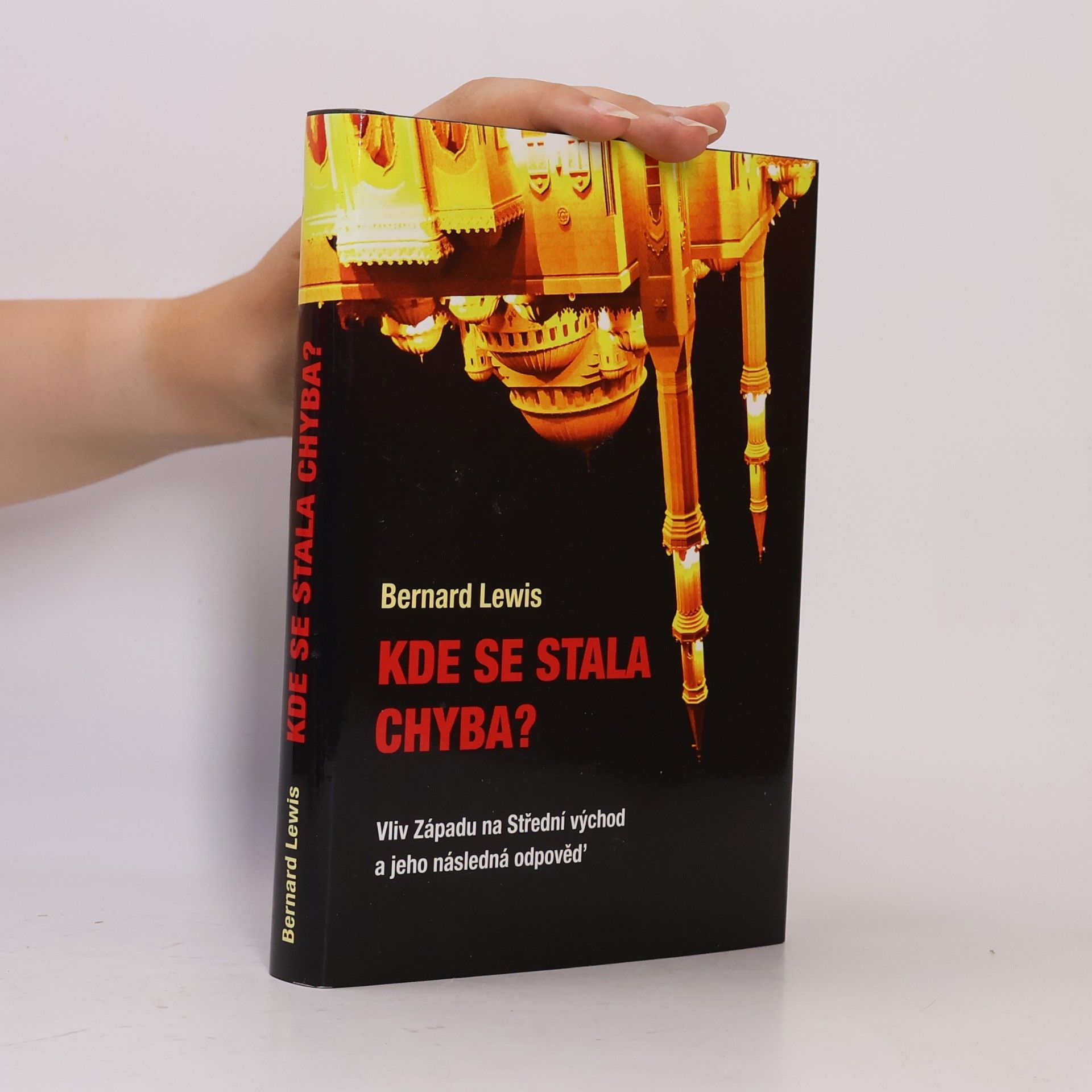 Bernard Lewis Kde se stala chyba?