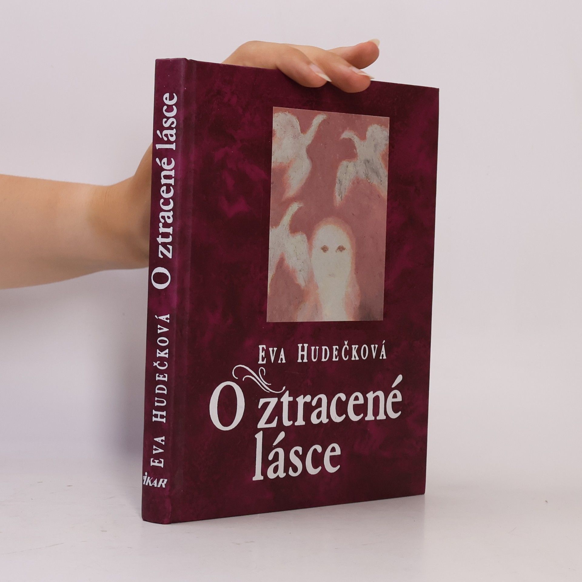 Eva Hudečková O ztracené lásce