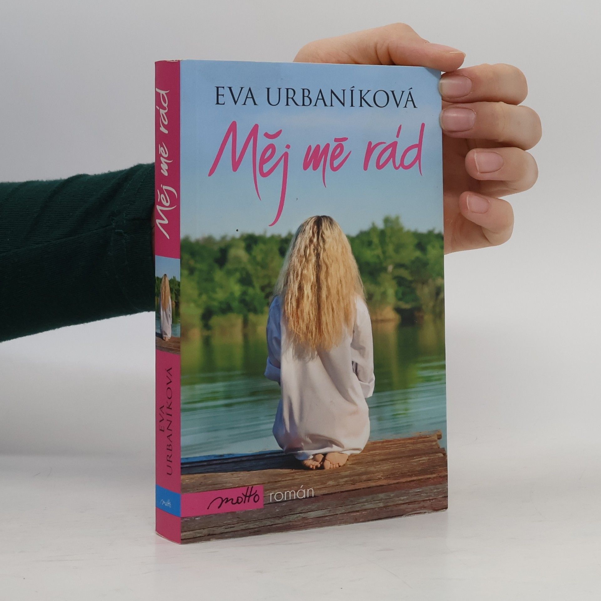 Eva Urbaníková Měj mě rád