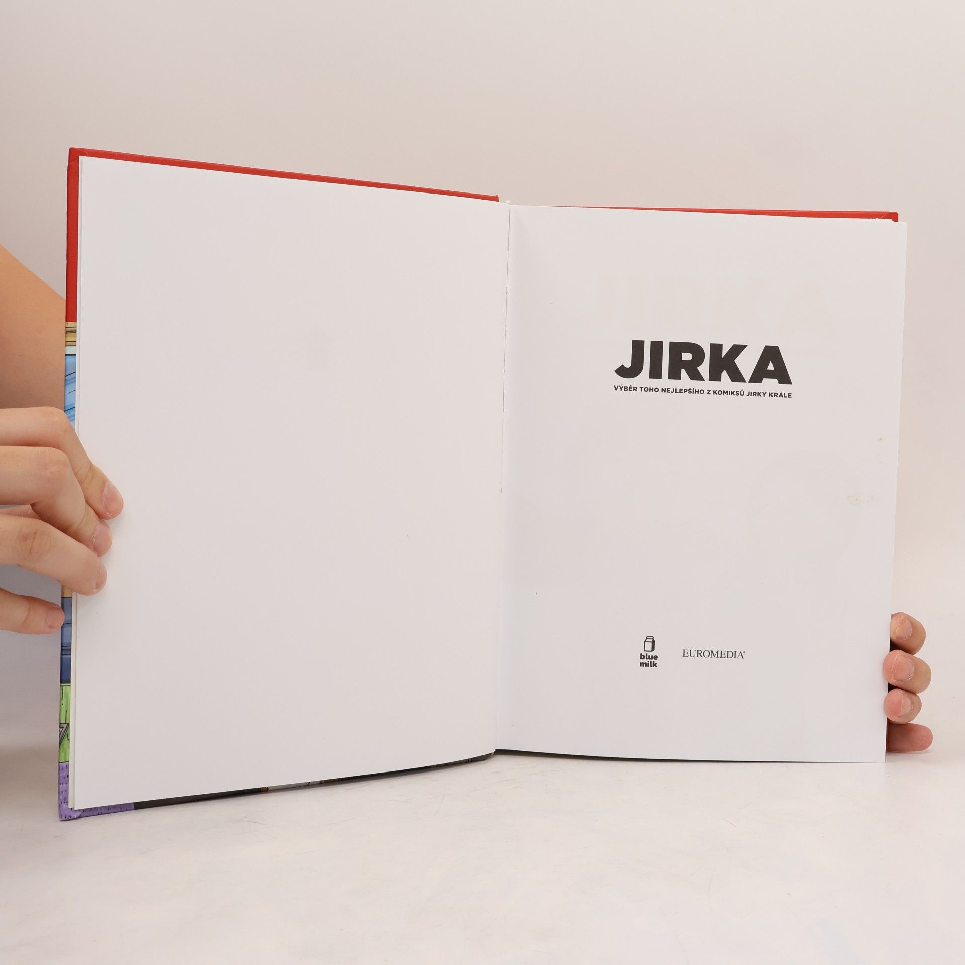 Kral Petr Jirka. Výběr toho nejlepšího z komiksů Jirky Krále