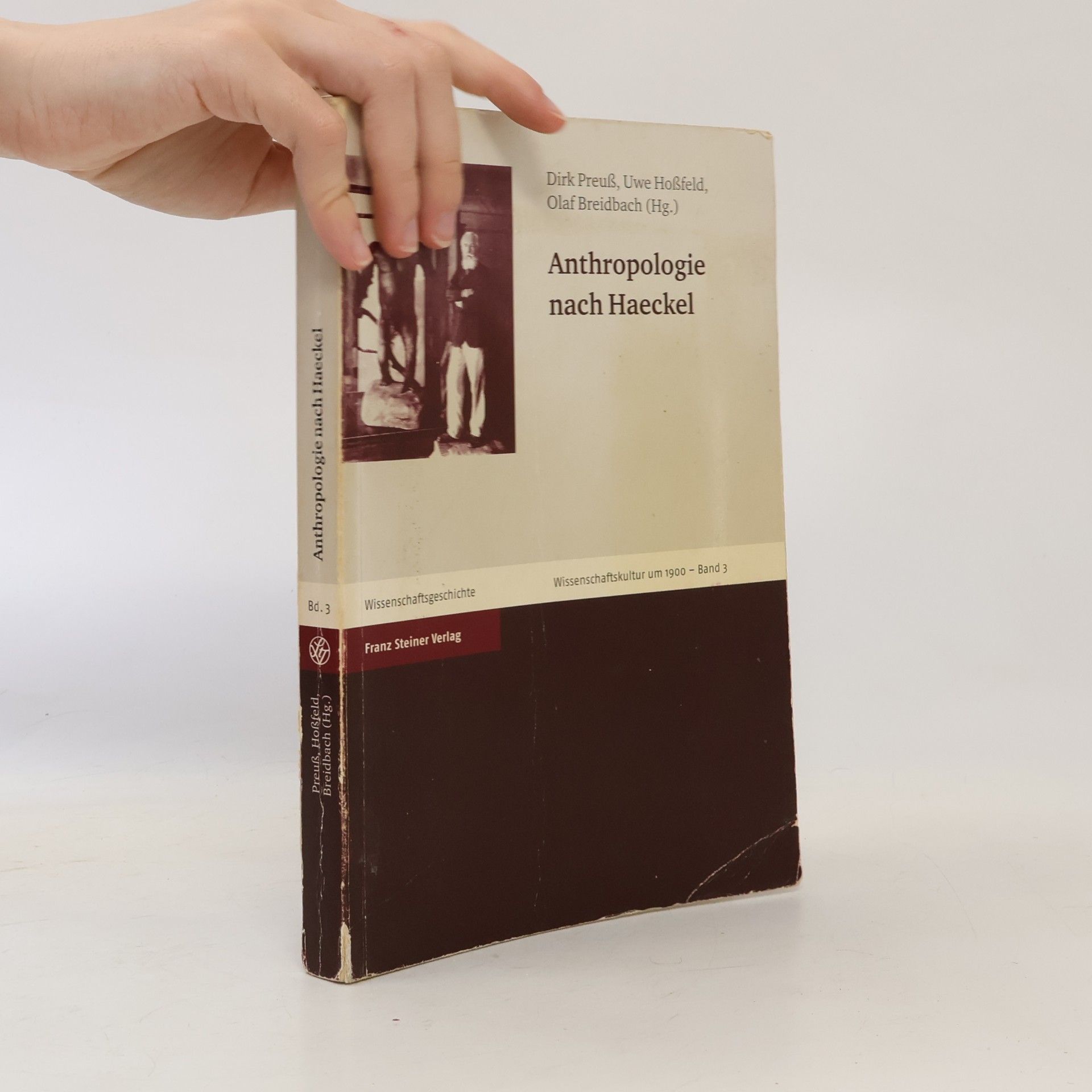 Uwe Hoßfeld Wissenschaftskultur um 1900 - 3: Anthropologie nach Haeckel