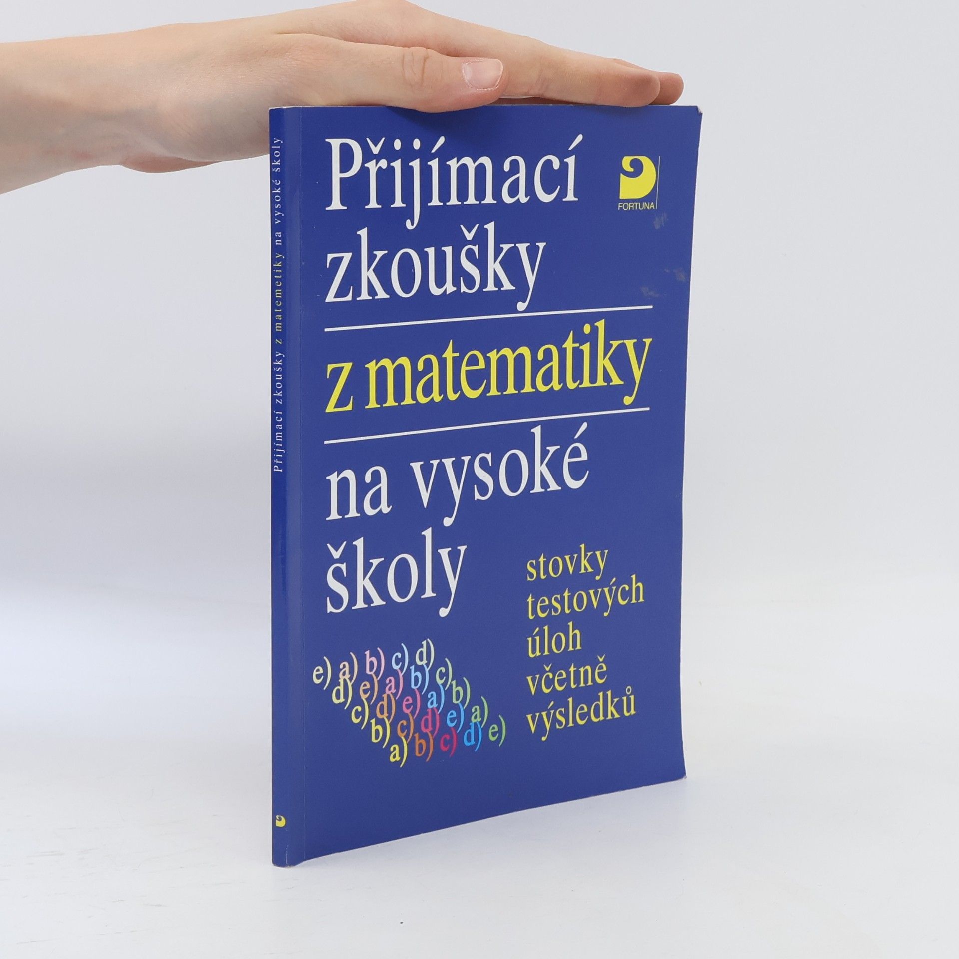 Miloš Kaňka Přijímací zkoušky z matematiky na vysoké školy