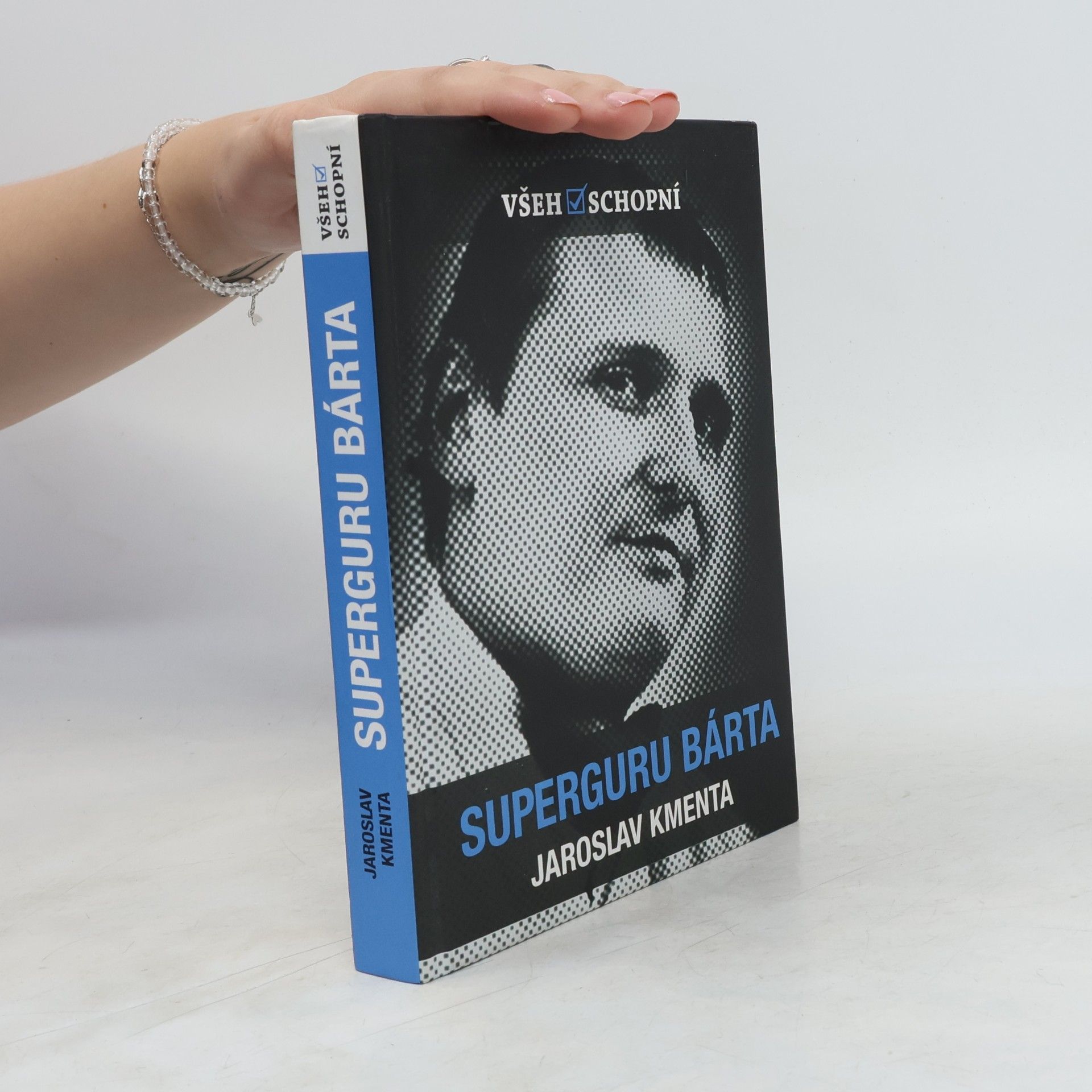 Jaroslav Kmenta Všehoschopní - superguru Bárta