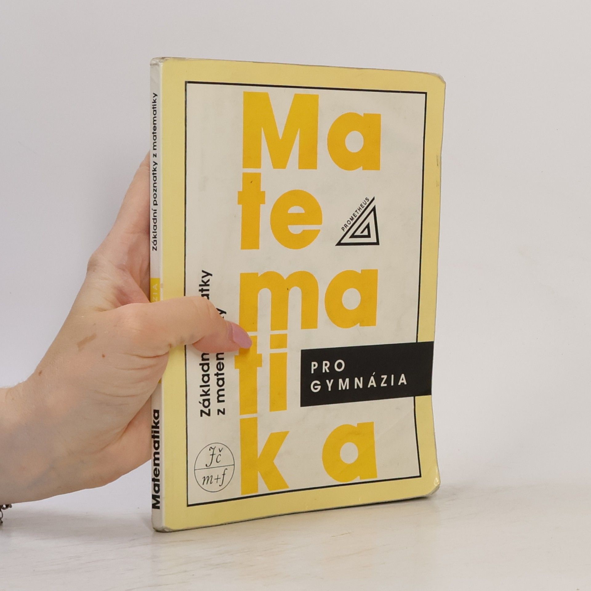 Emil Calda Matematika pro gymnázia : základní poznatky z matematiky