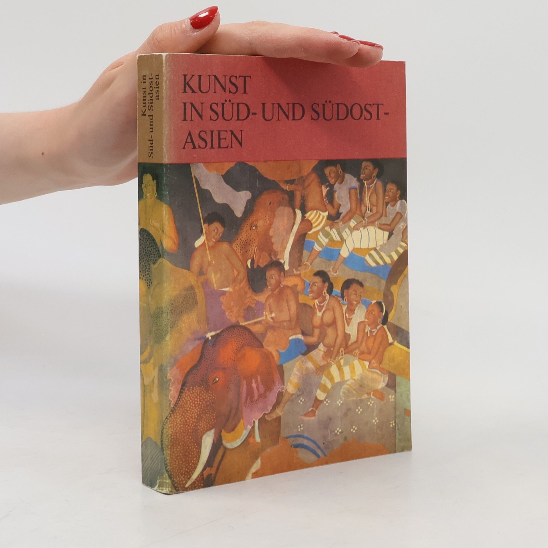 Autorenkollektiv Kunst in Süd-und Südost-Asien