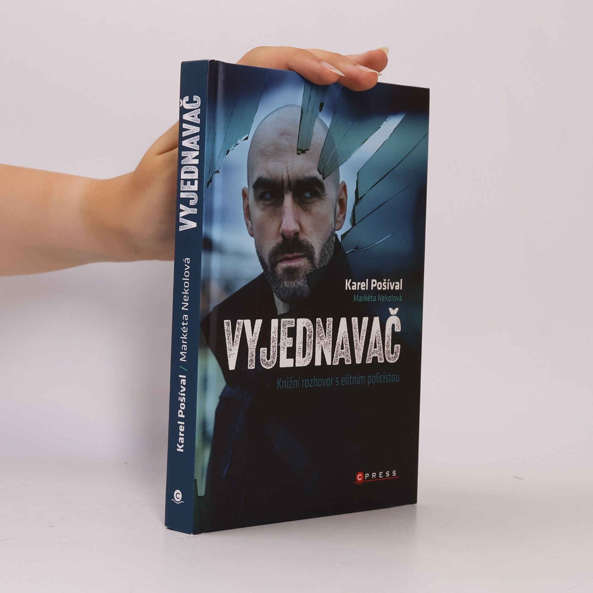 Markéta Nekolová Vyjednavač : knižní rozhovor s elitním policistou