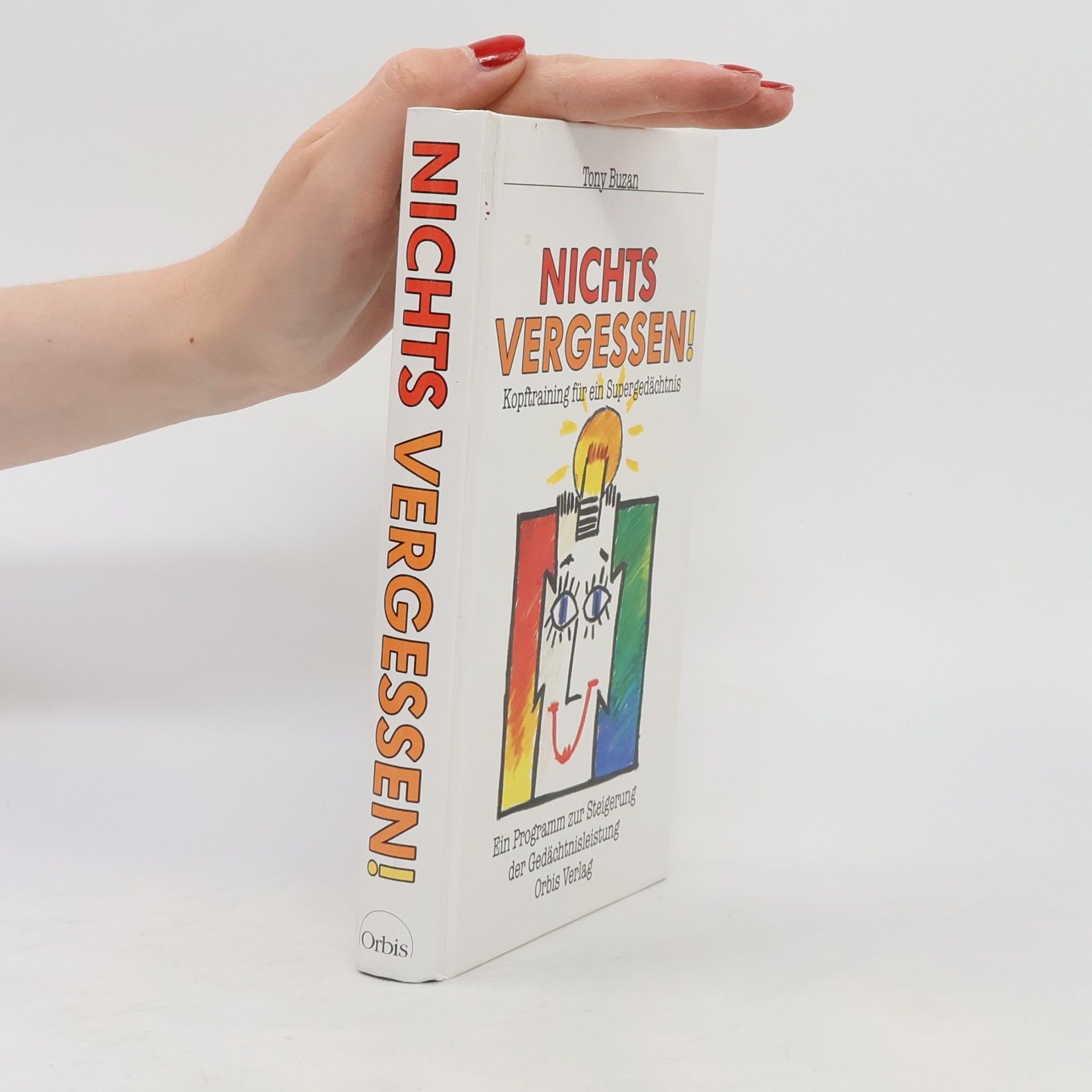 Tony Buzan Nichts vergessen!
