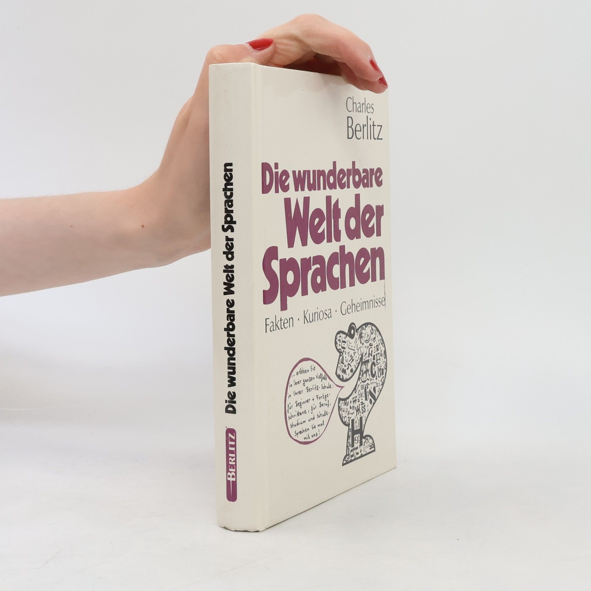 Charles Berlitz Die wunderbare Welt der Sprachen : Fakten, Kuriosa, Geheimnisse