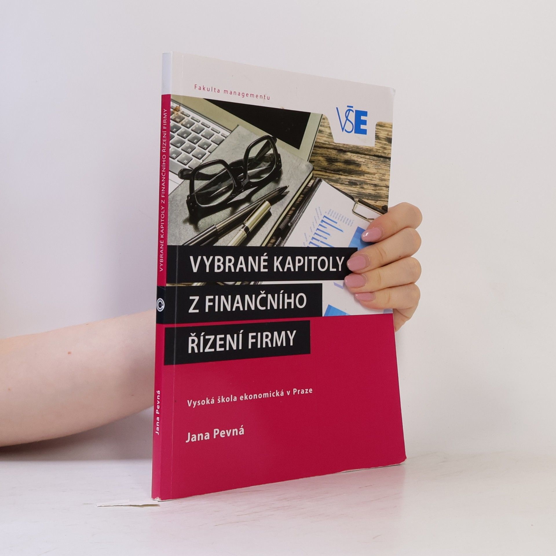 Jana Pevná Vybrané kapitoly z finančního řízení firmy