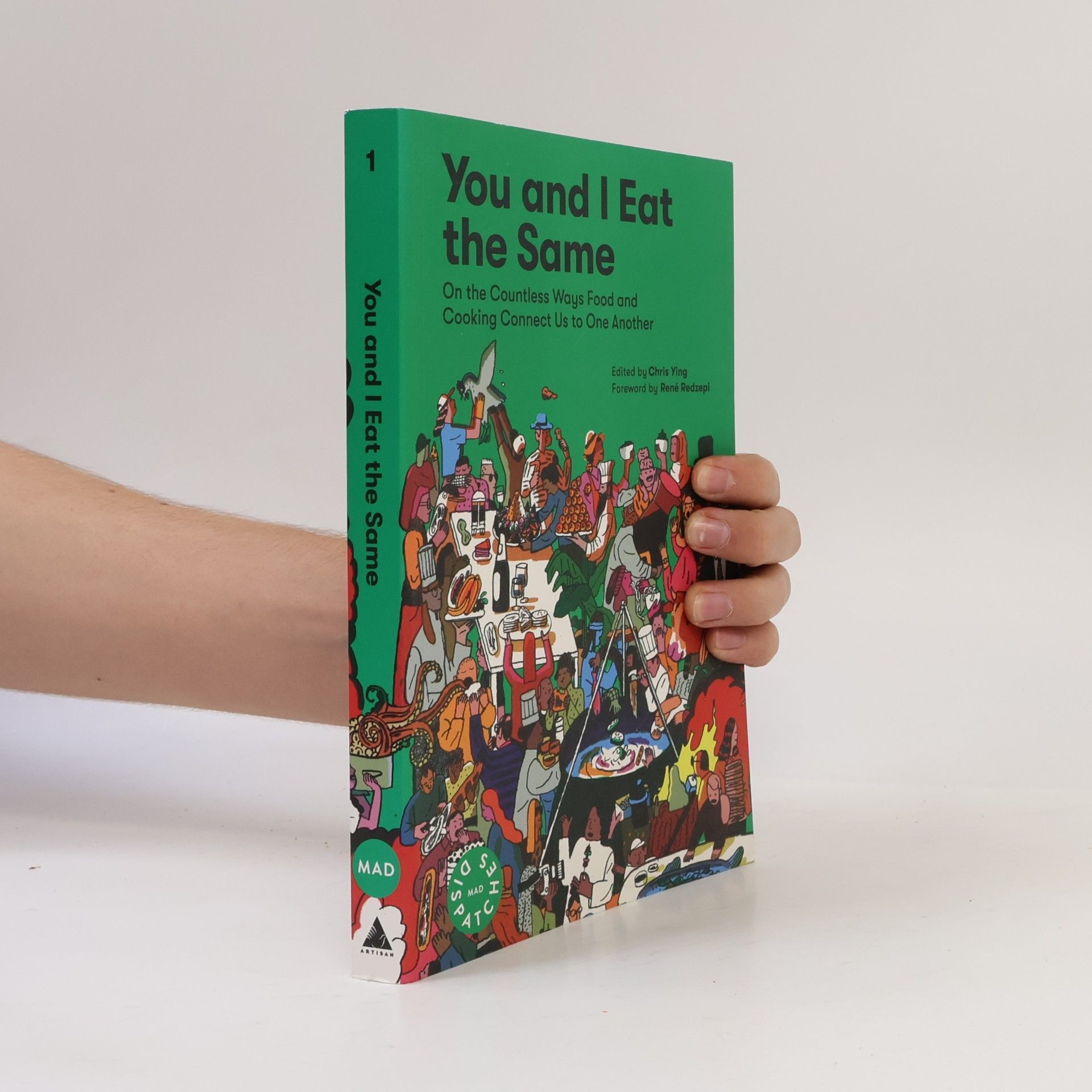 MAD MAD Dispatches - 1: You and I Eat the Same