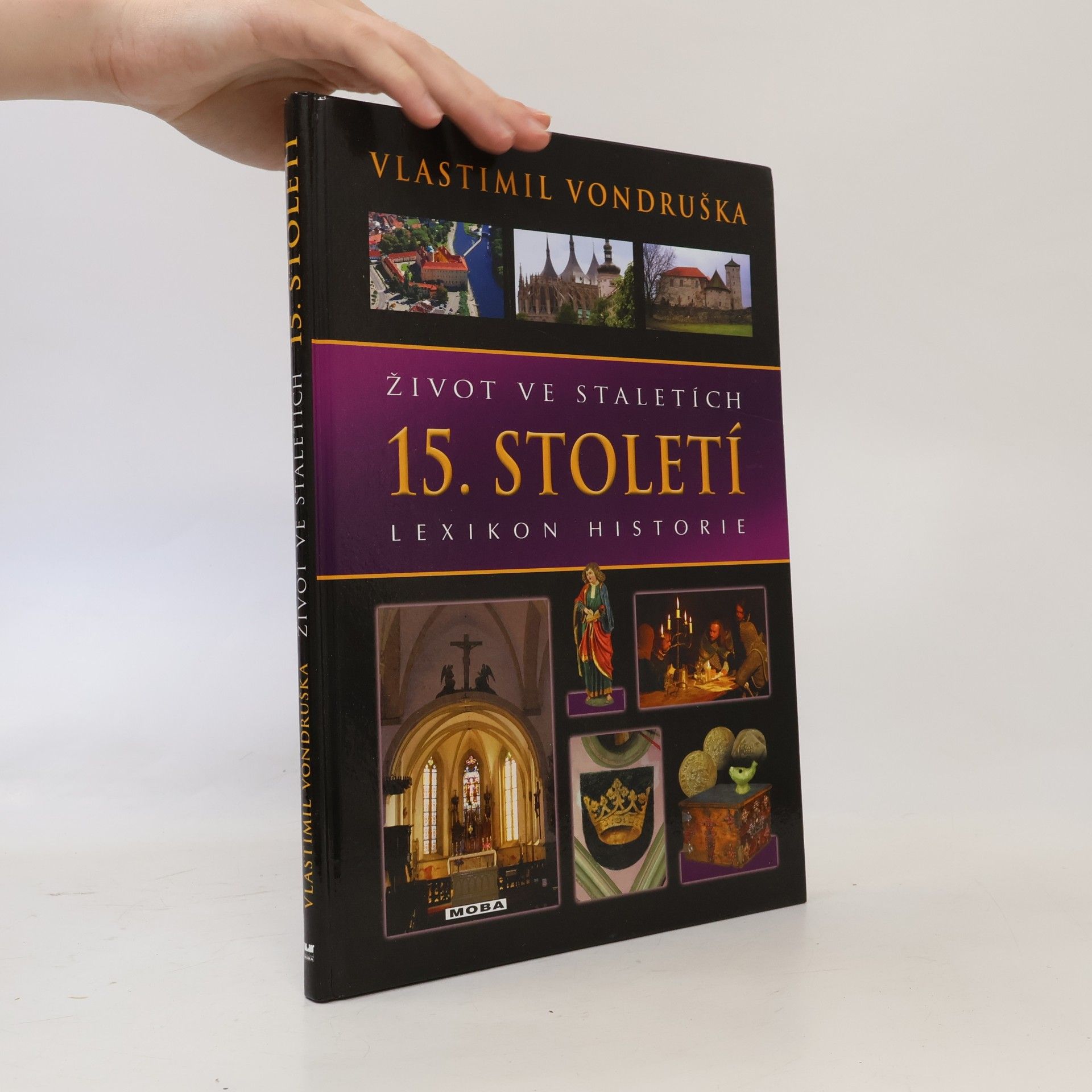 Vlastimil Vondruška Život ve staletích - 15. století
