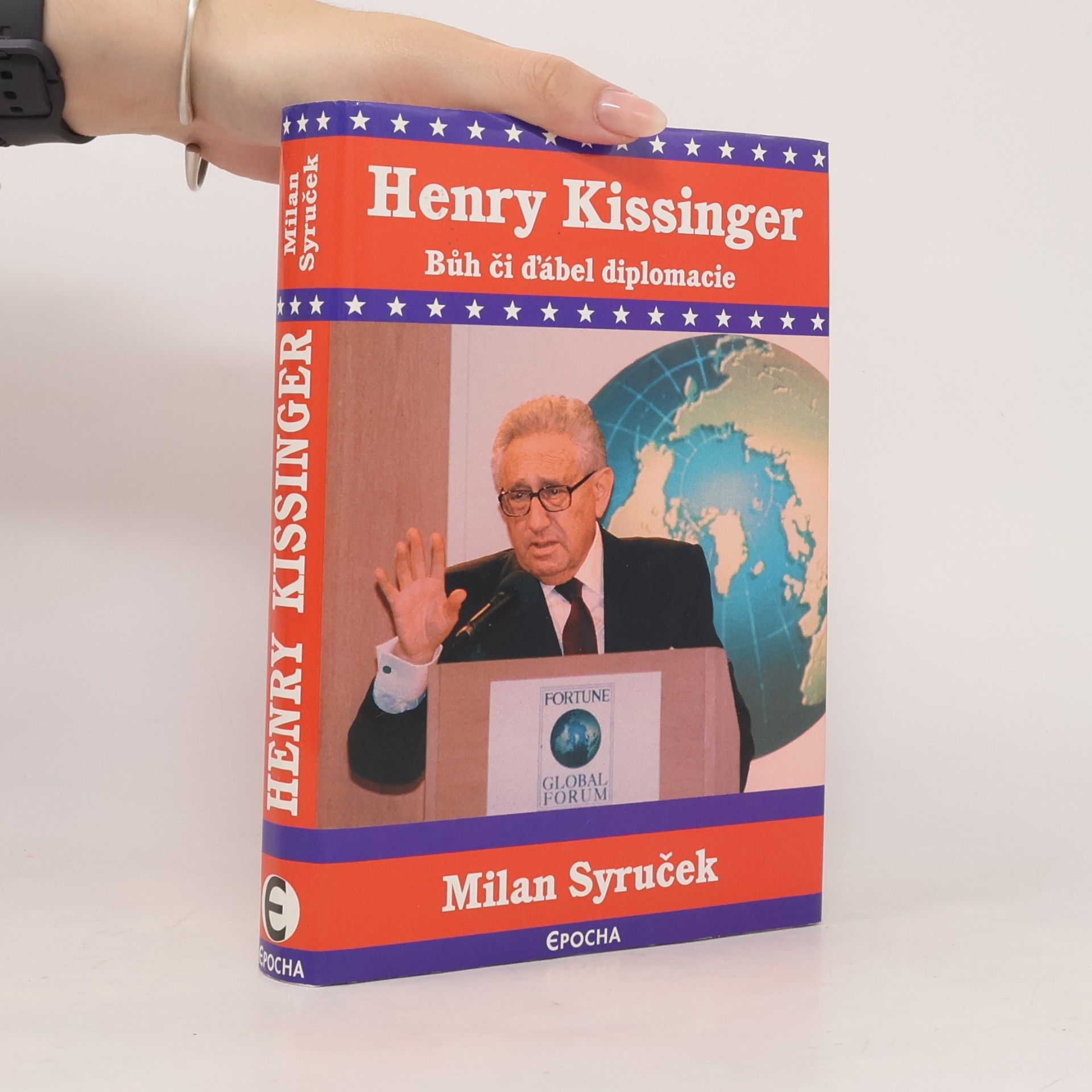 Milan Syruček Henry Kissinger. Bůh či ďábel diplomacie
