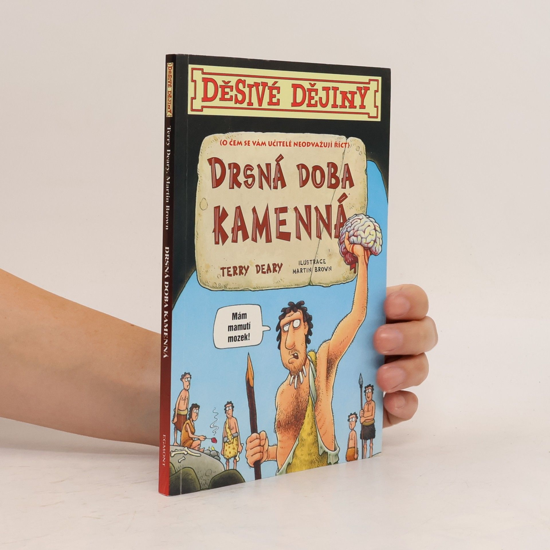 Terry Deary Drsná doba kamenná
