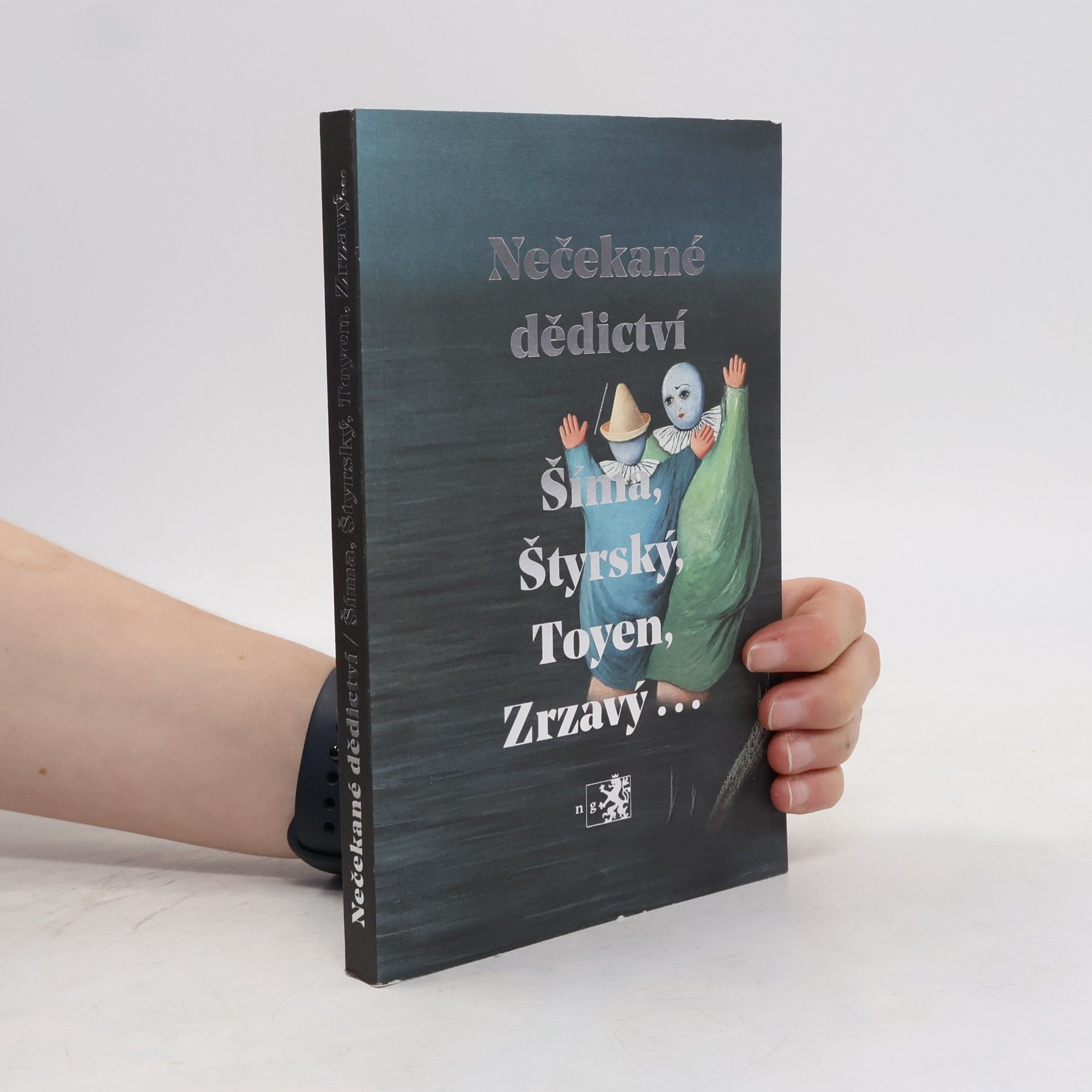Nečekané dědictví : Šíma, Štyrský, Toyen, Zrzavý