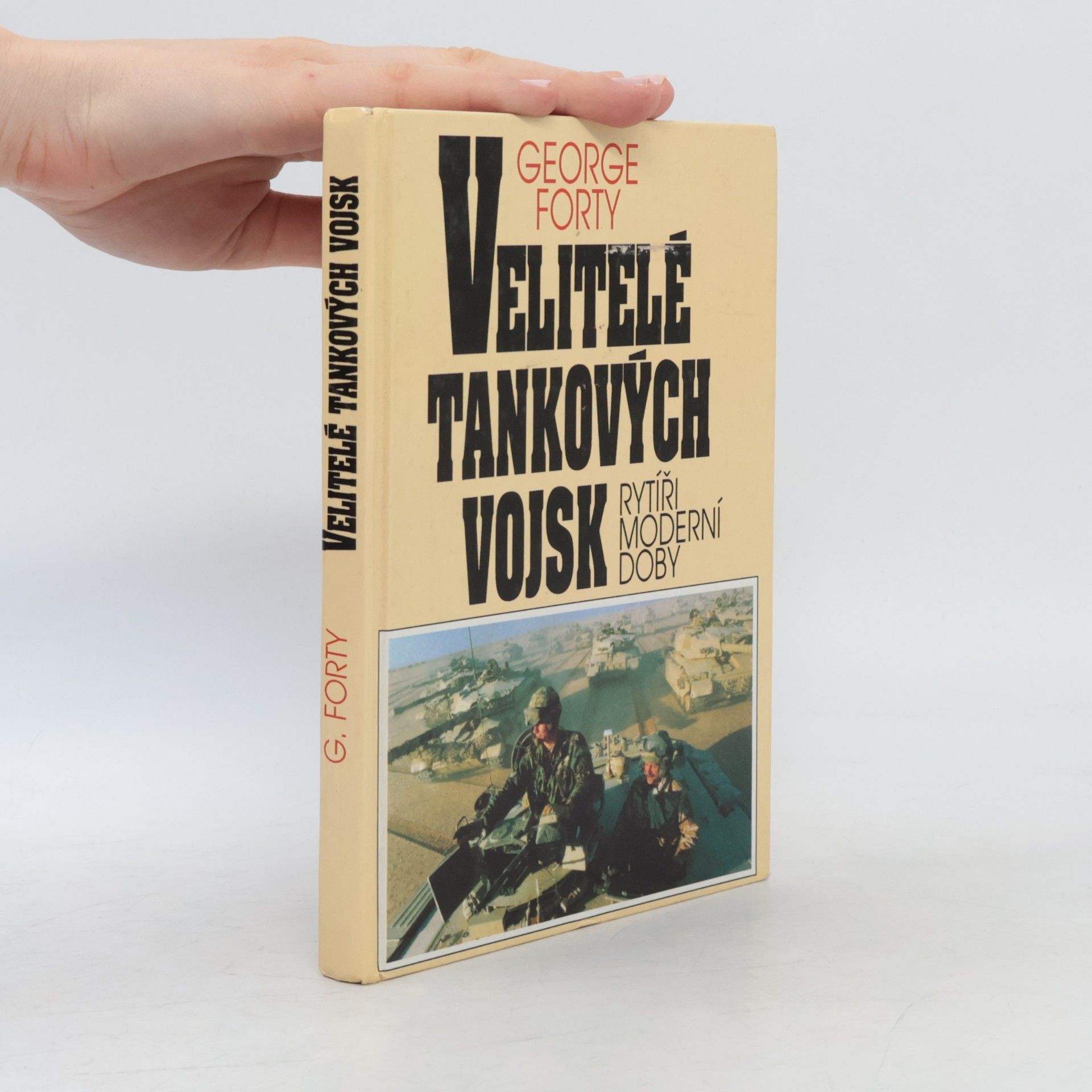 George Forty Velitelé tankových vojsk