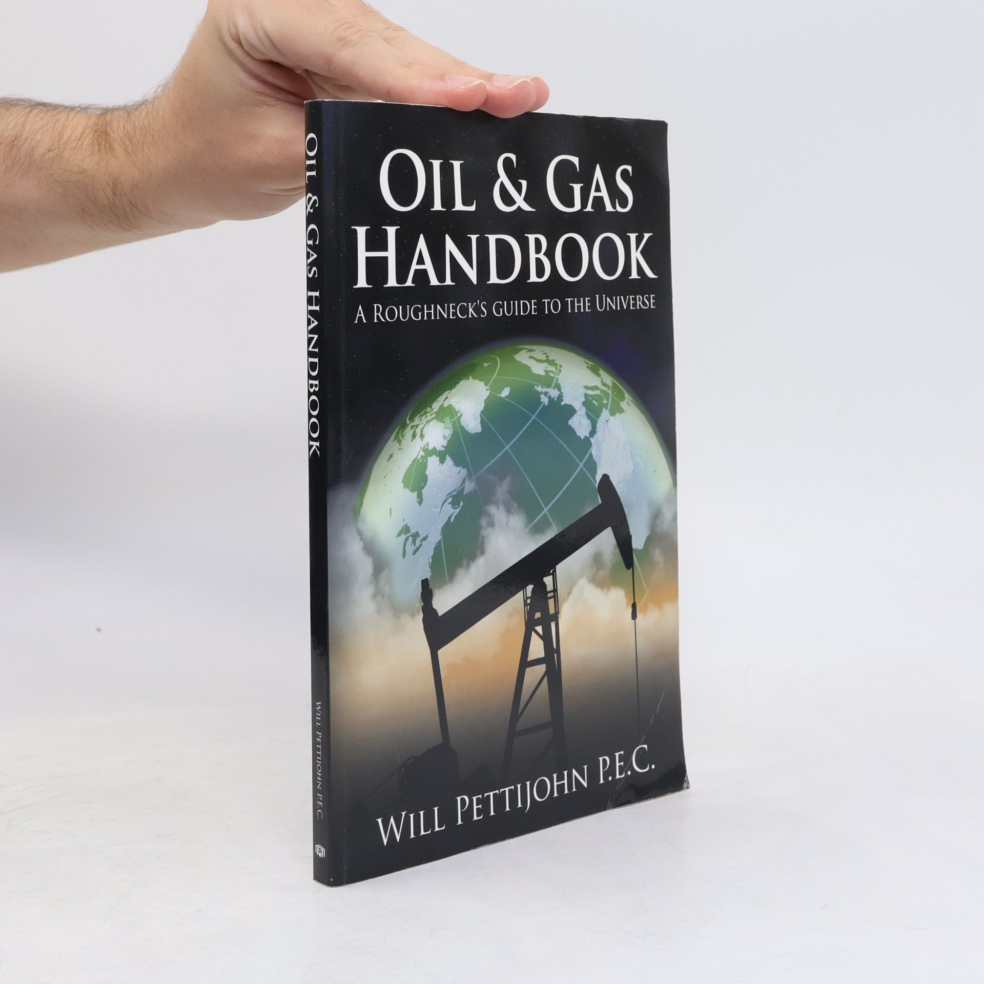 Will Pettijohn P.E.C. Oil & Gas Handbook