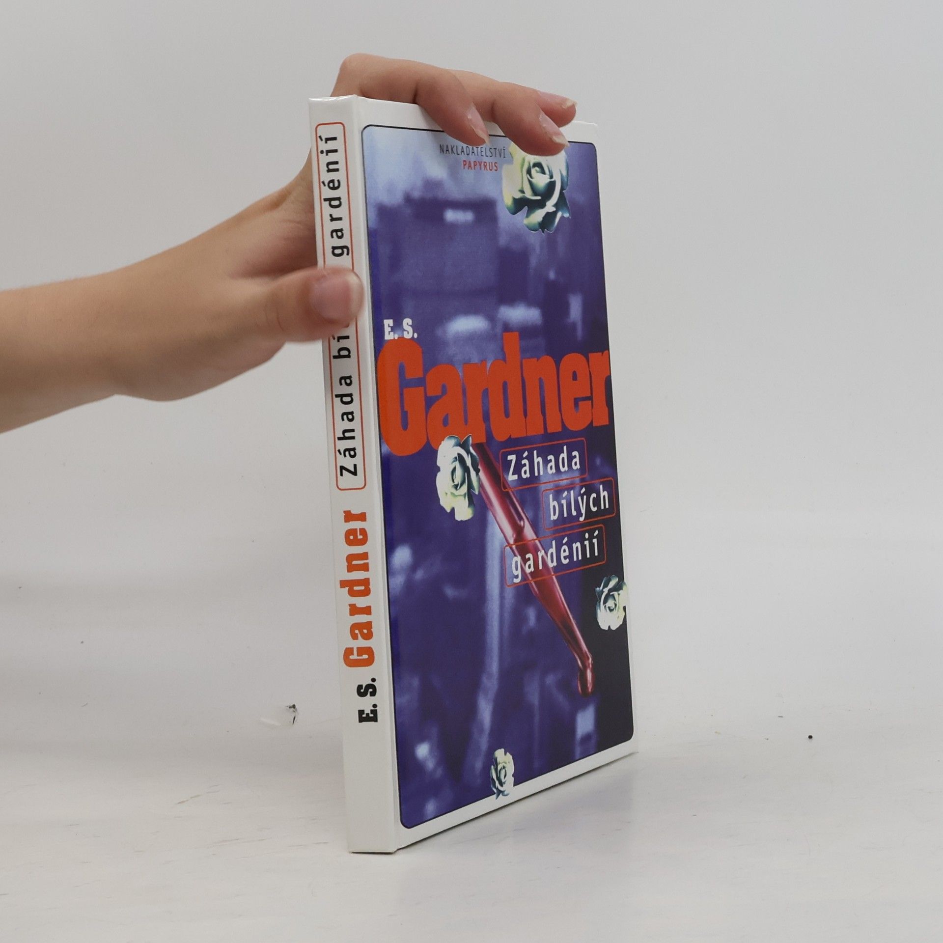Erle Stanley Gardner Záhada bílých gardénií