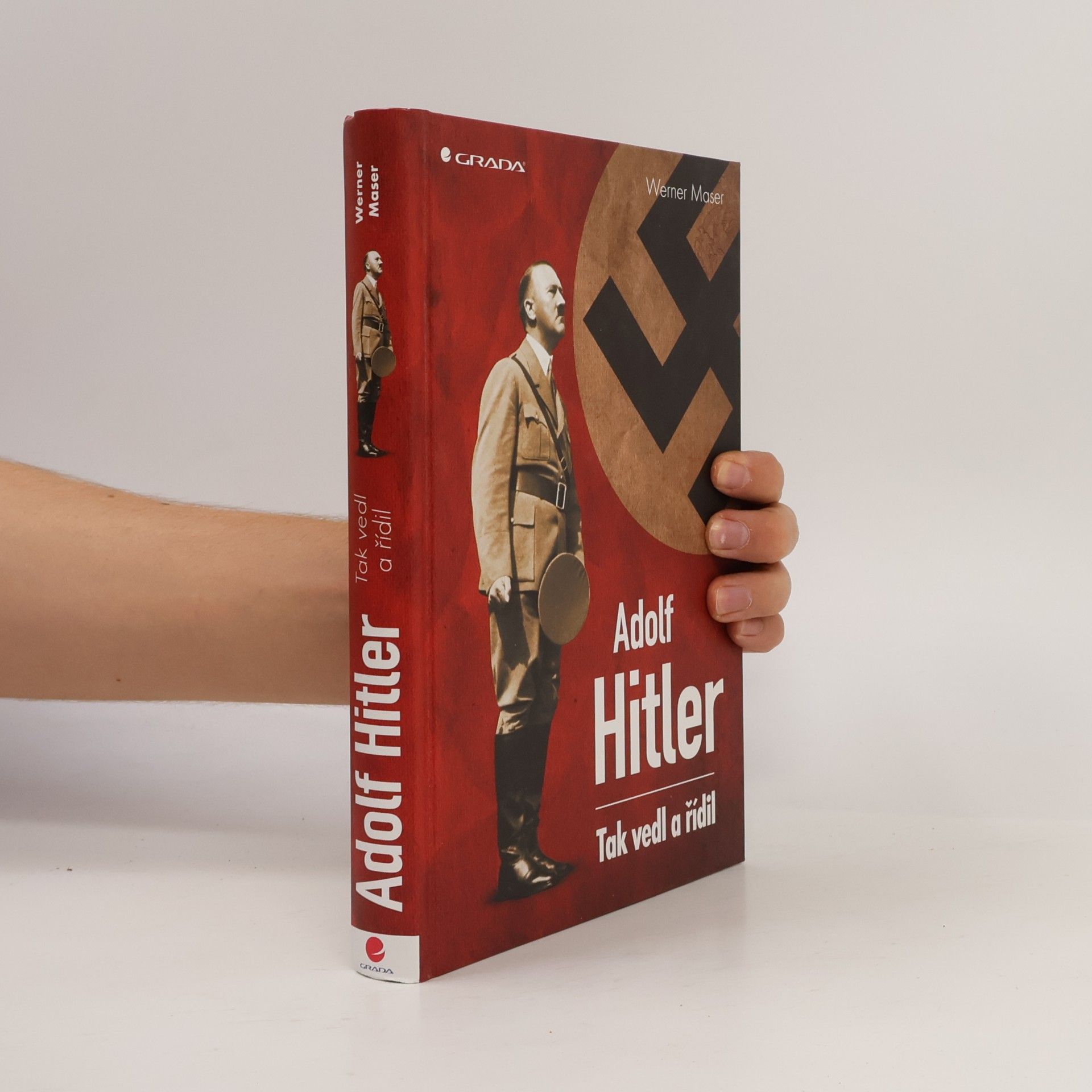 Werner Maser Adolf Hitler: Tak vedl a řídil