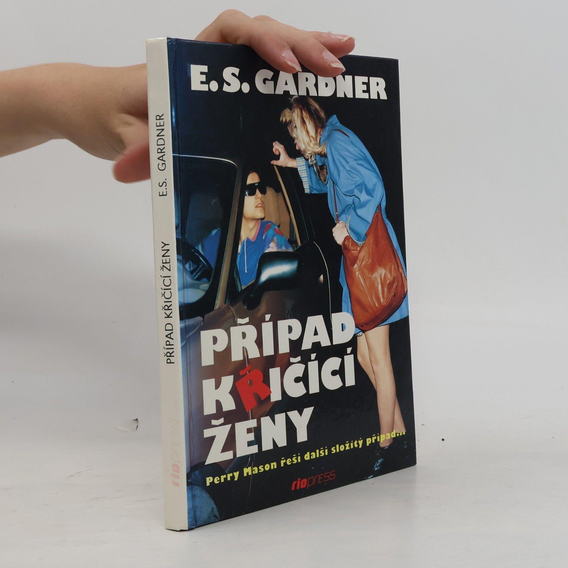 Erle Stanley Gardner Případ křičící ženy