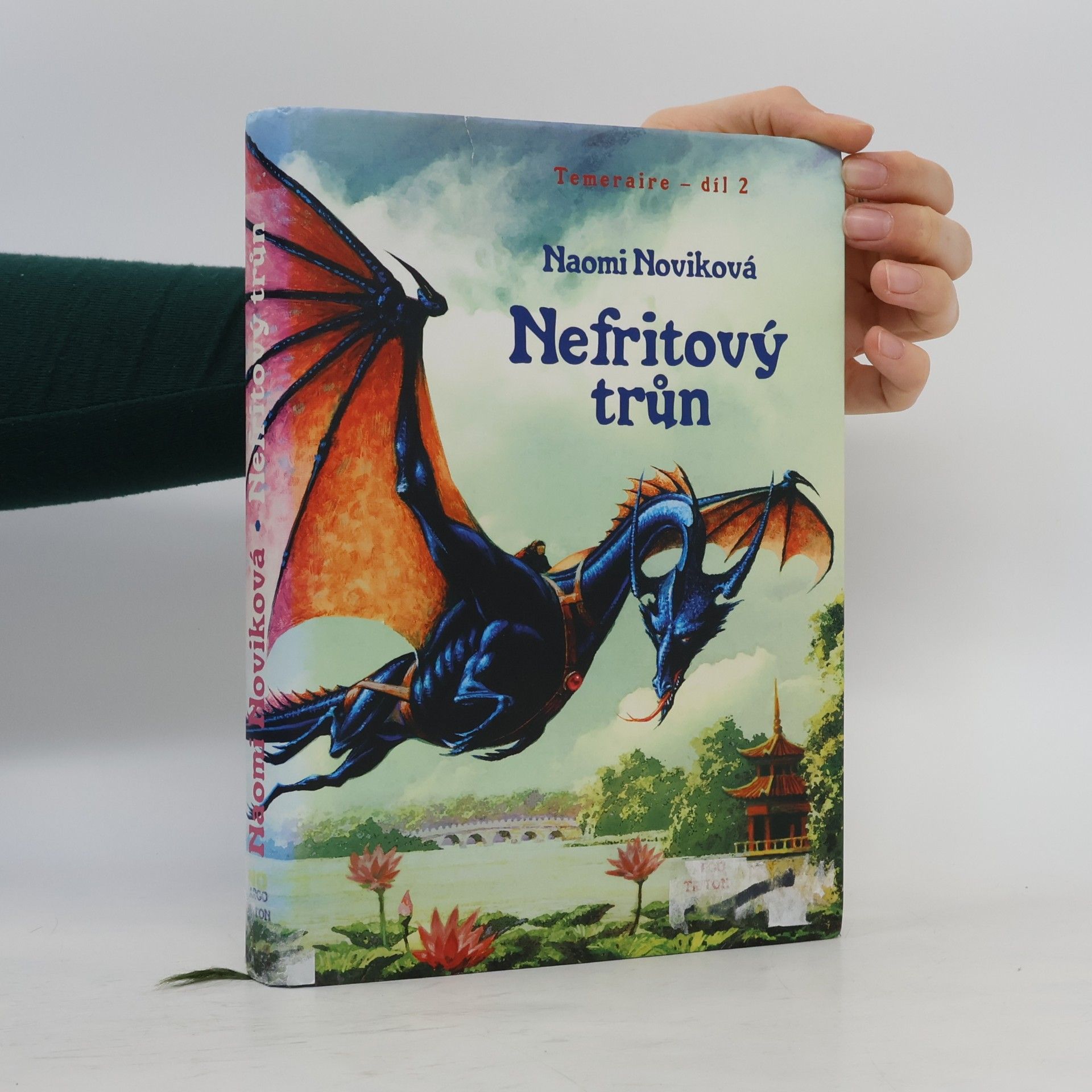 Naomi Novik Temeraire 2. Nefritový trůn