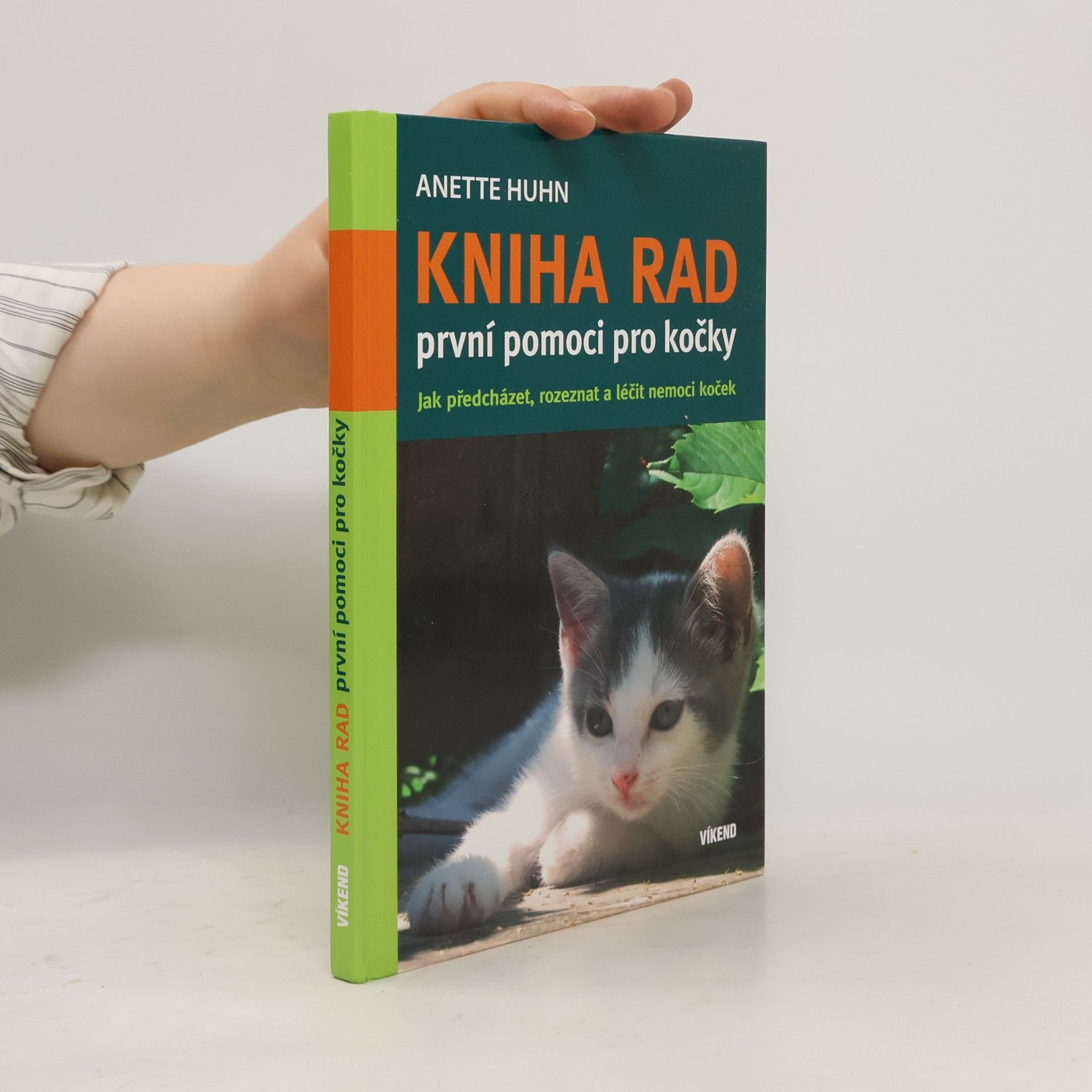 Anette Huhn Kniha rad první pomoci pro kočky : jak předcházet, rozeznat a léčit nemoci koček