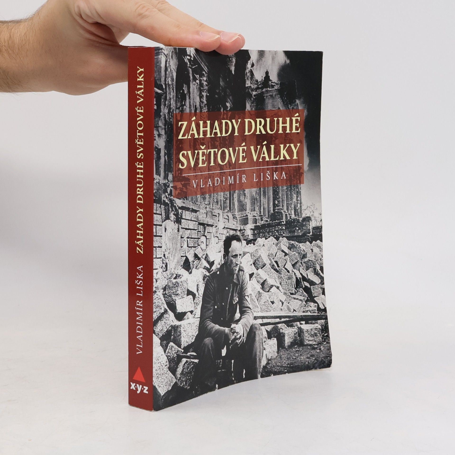Vladimír Liška Záhady druhé světové války