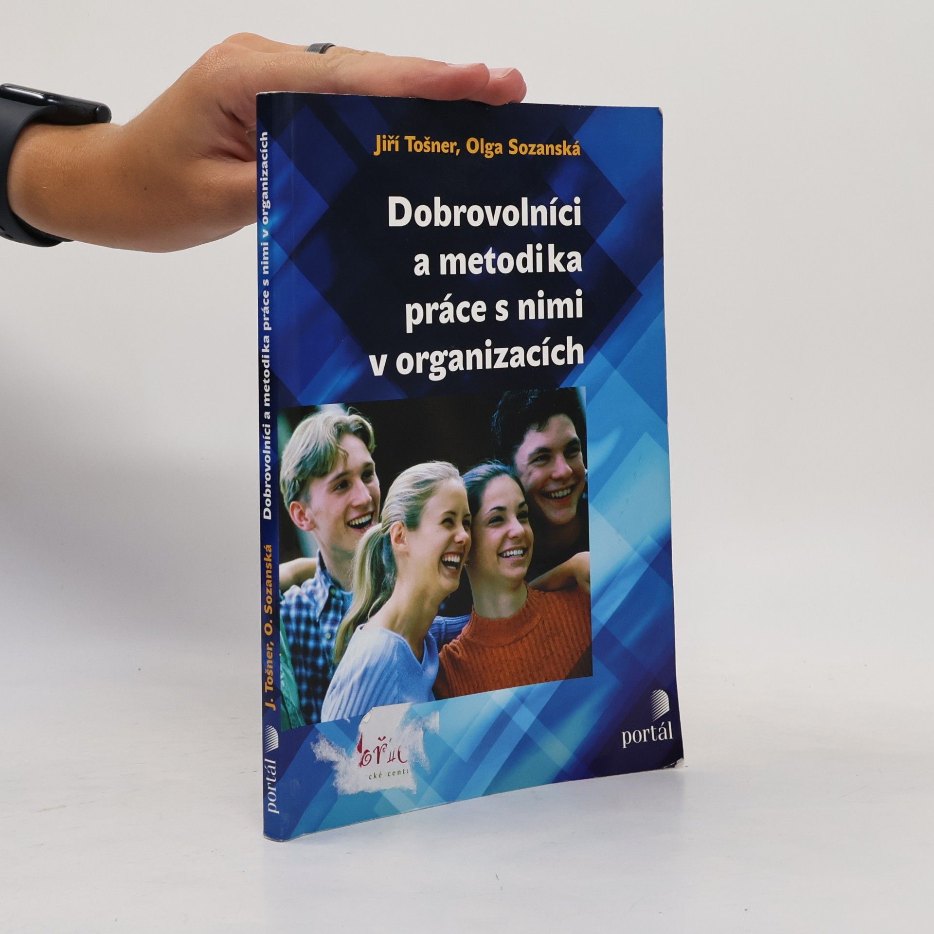 Olga Sozanská Dobrovolníci a metodika práce s nimi v organizacích