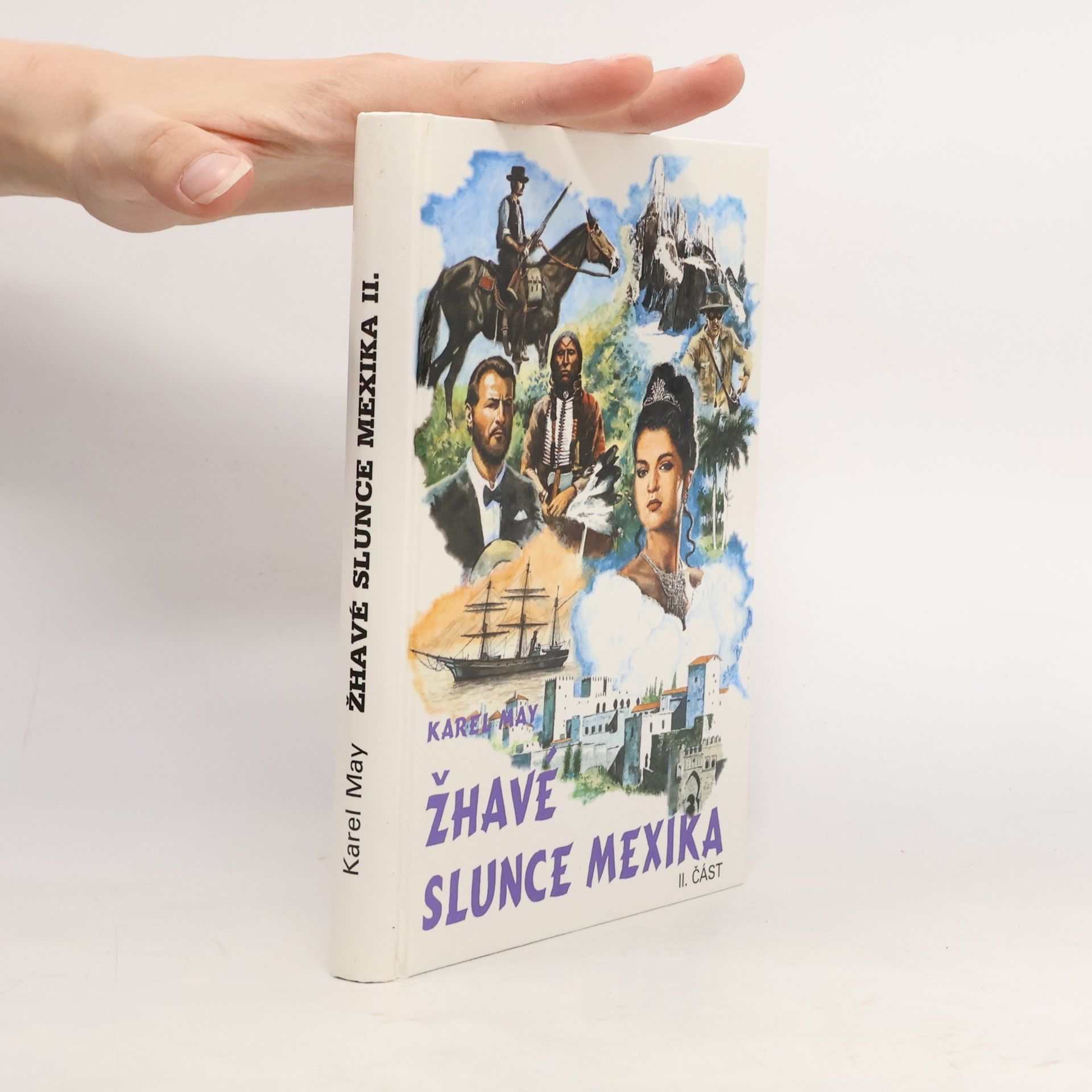 Karl May Žhavé slunce Mexika 2. část