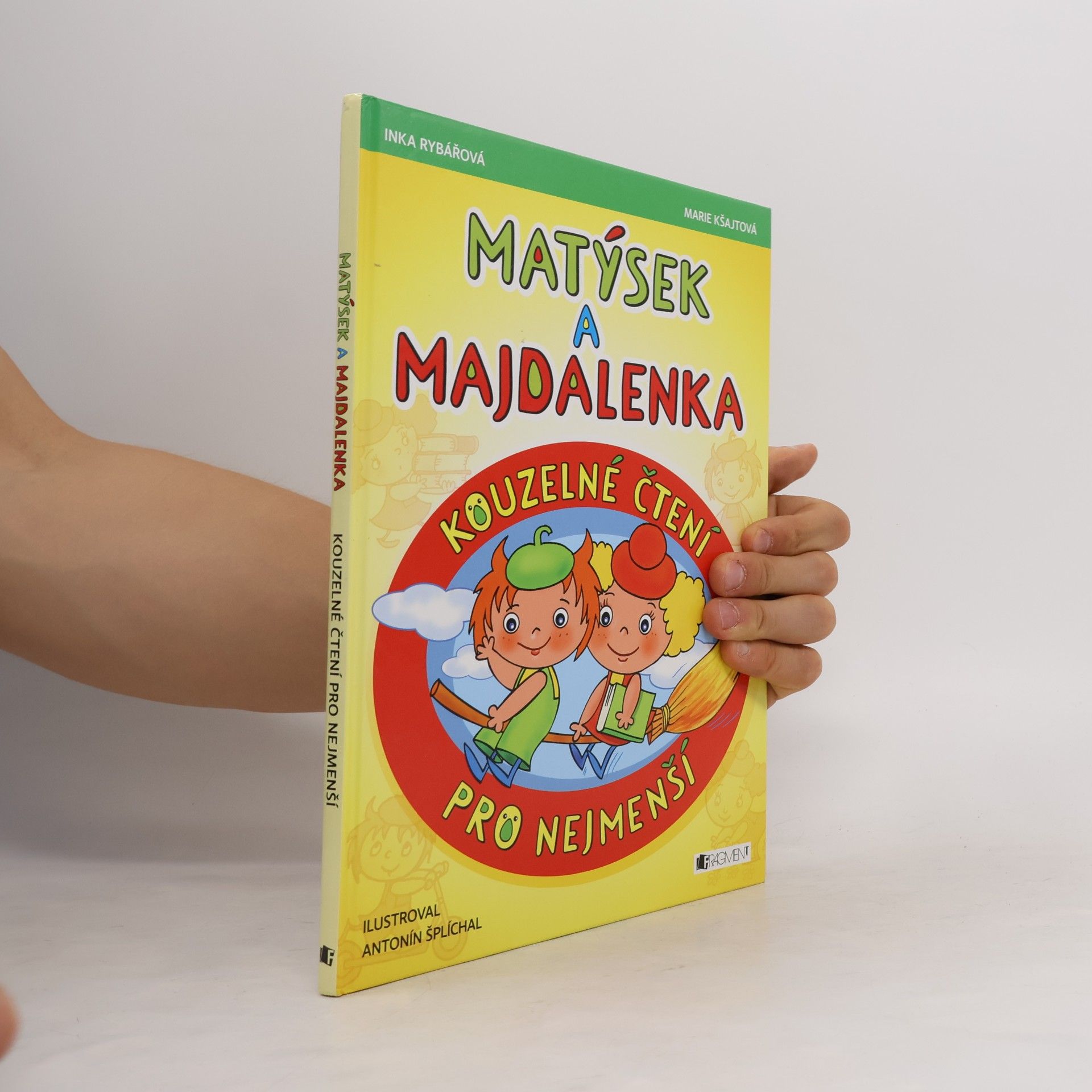 Inka Rybářová Matýsek a Majdalenka : kouzelné čtení pro nejmenší