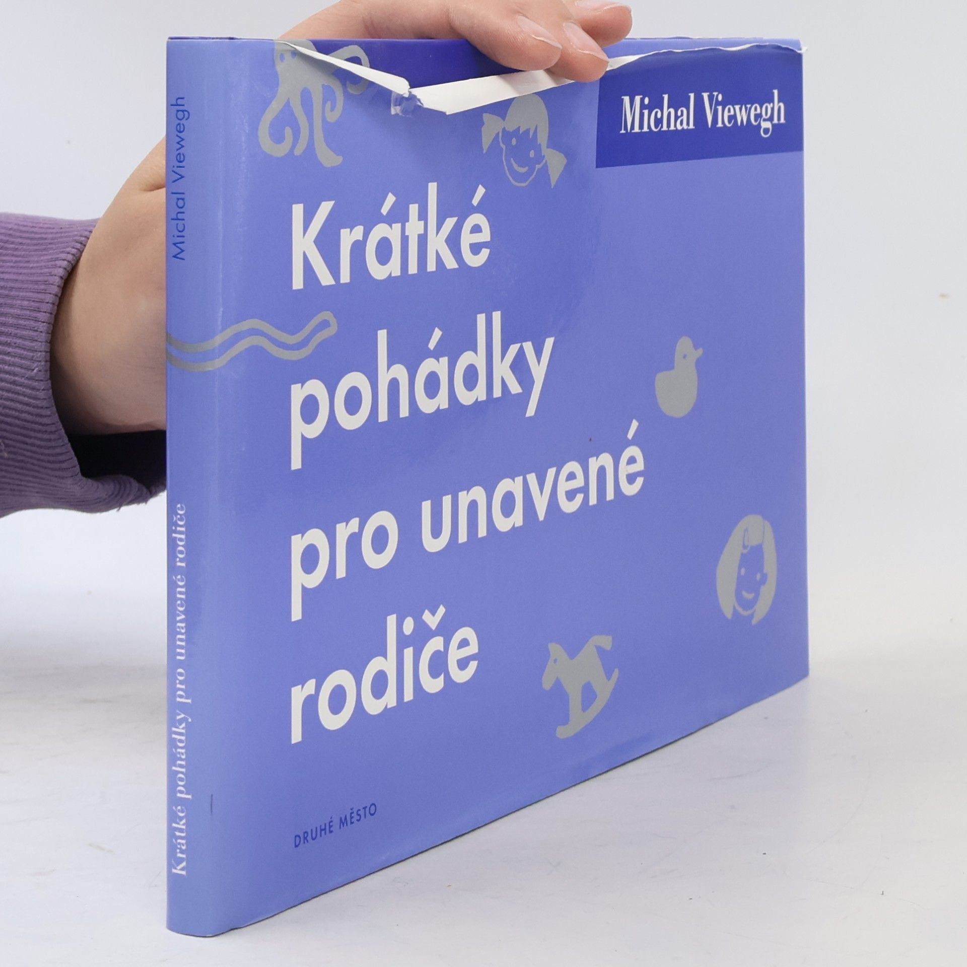 Michal Viewegh Krátké pohádky pro unavené rodiče