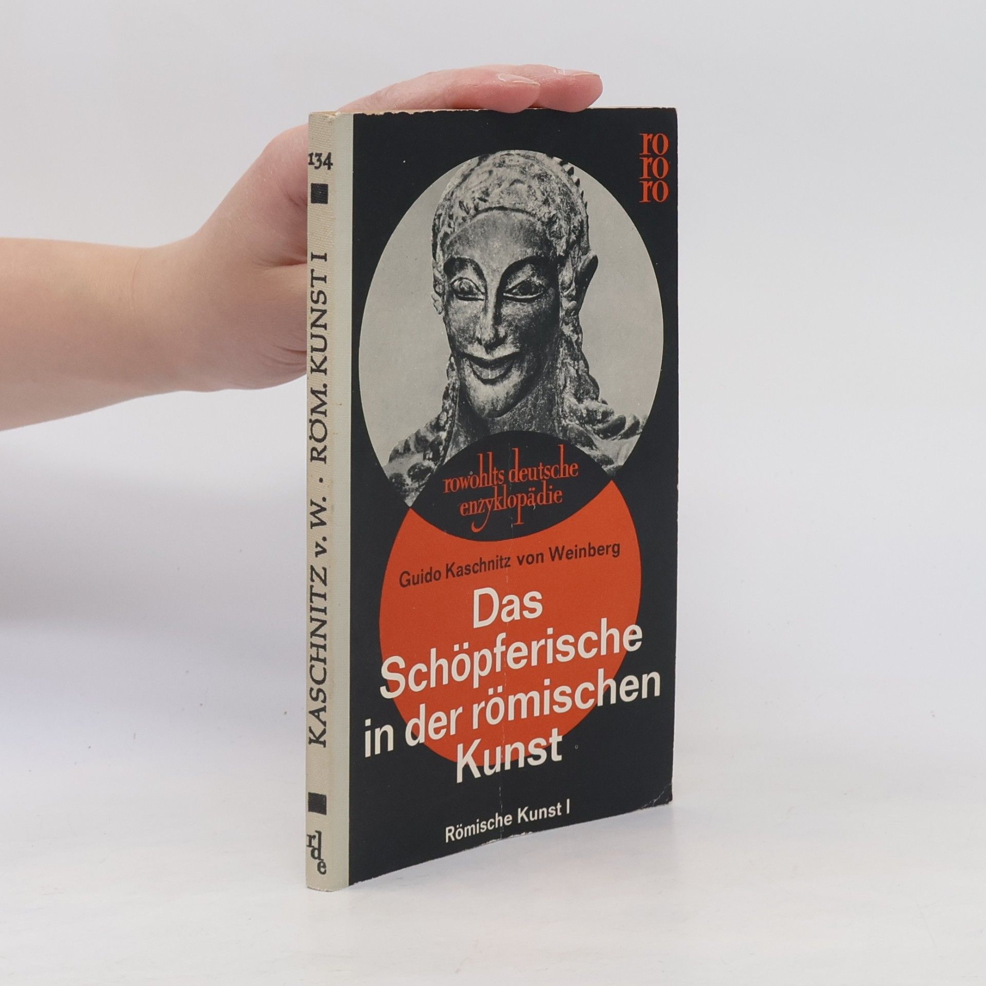 Guido Kaschnitz Das Schöpferische In Der Römischen Kunst